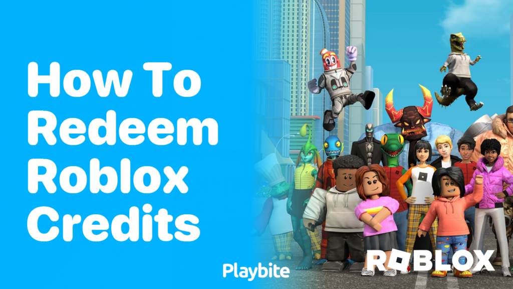 How To Redeem Roblox Credits A Quick Guide Playbite How To Redeem Roblox Credits 1024x576