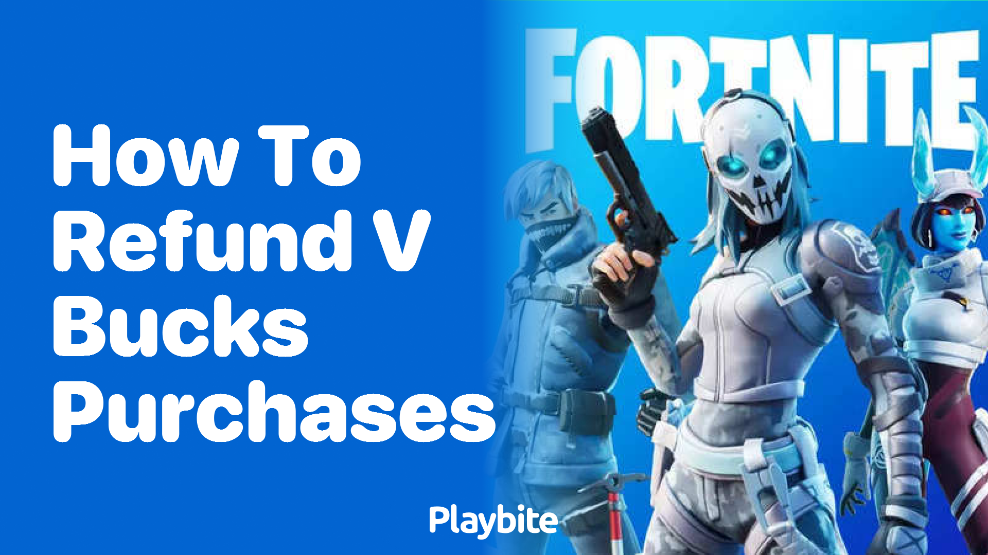 How to Refund V-Bucks Purchases in Fortnite