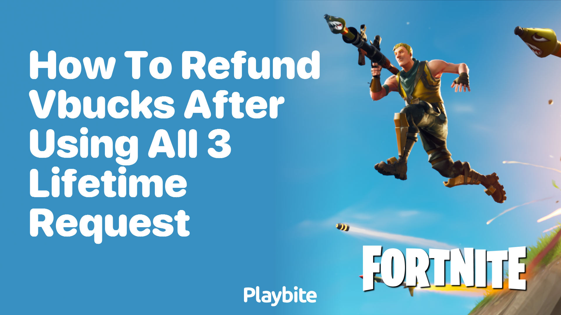How to Refund V-Bucks After Using All 3 Lifetime Requests