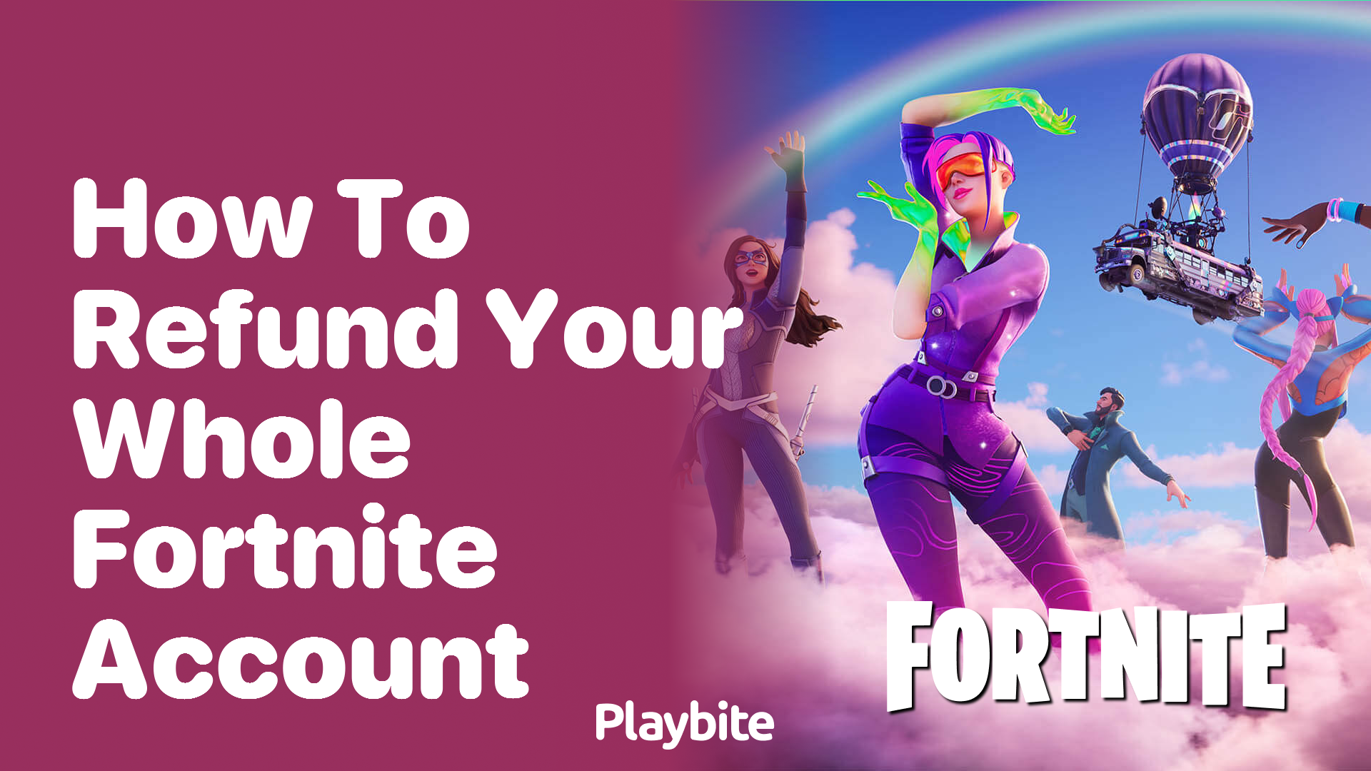 How to Refund Your Entire Fortnite Account