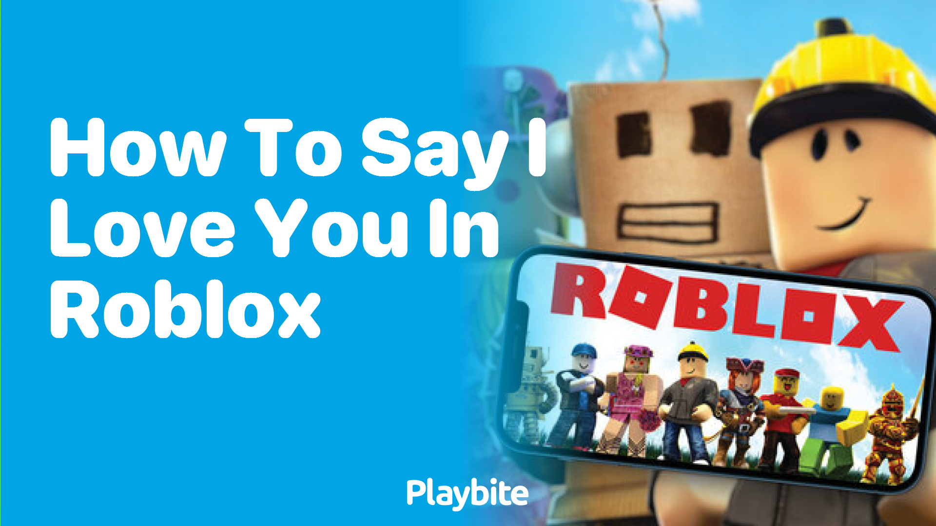 How to Say &#8216;I Love You&#8217; in Roblox: A Friendly Guide