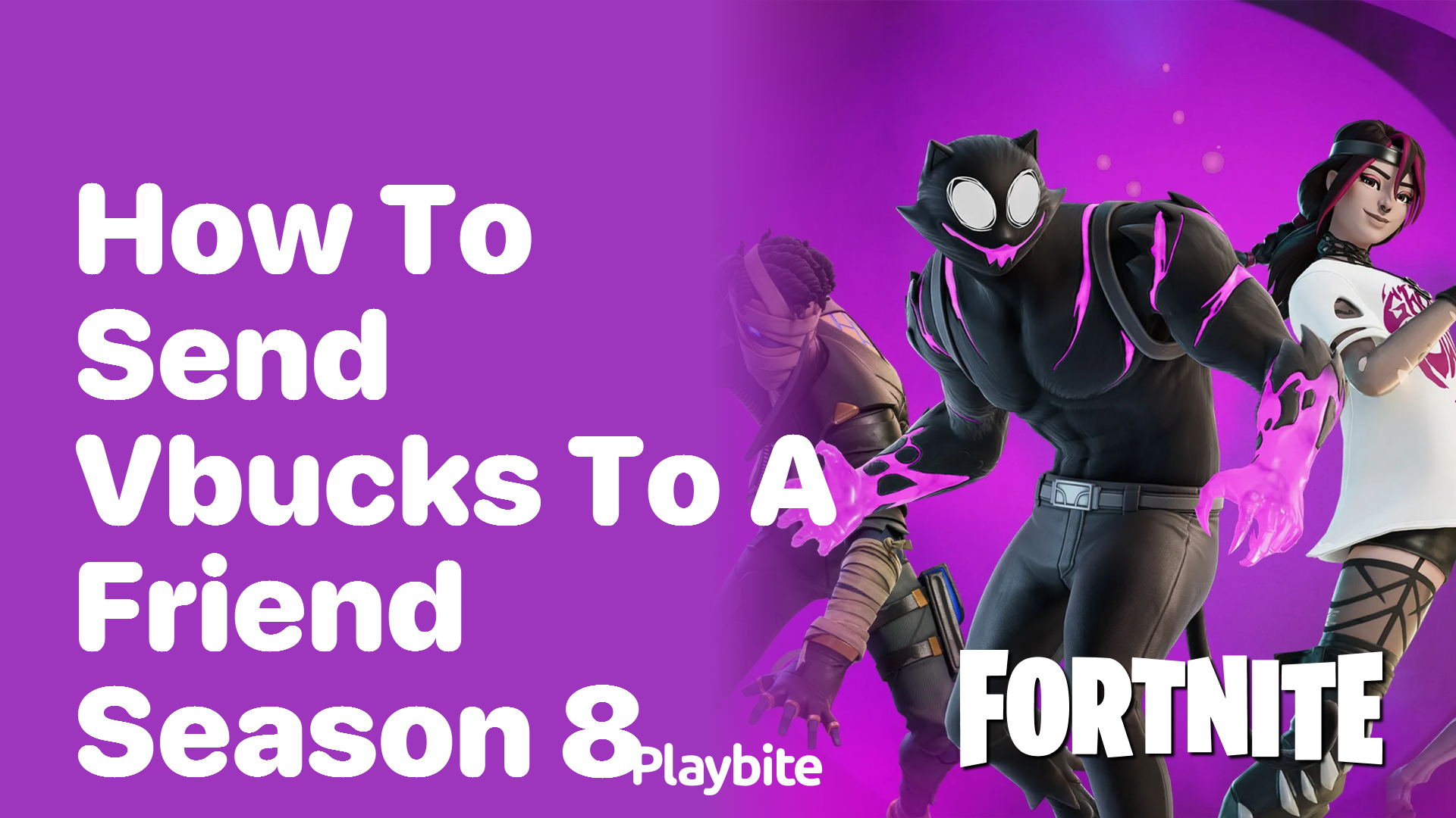 How to Send V-Bucks to a Friend in Fortnite Season 8