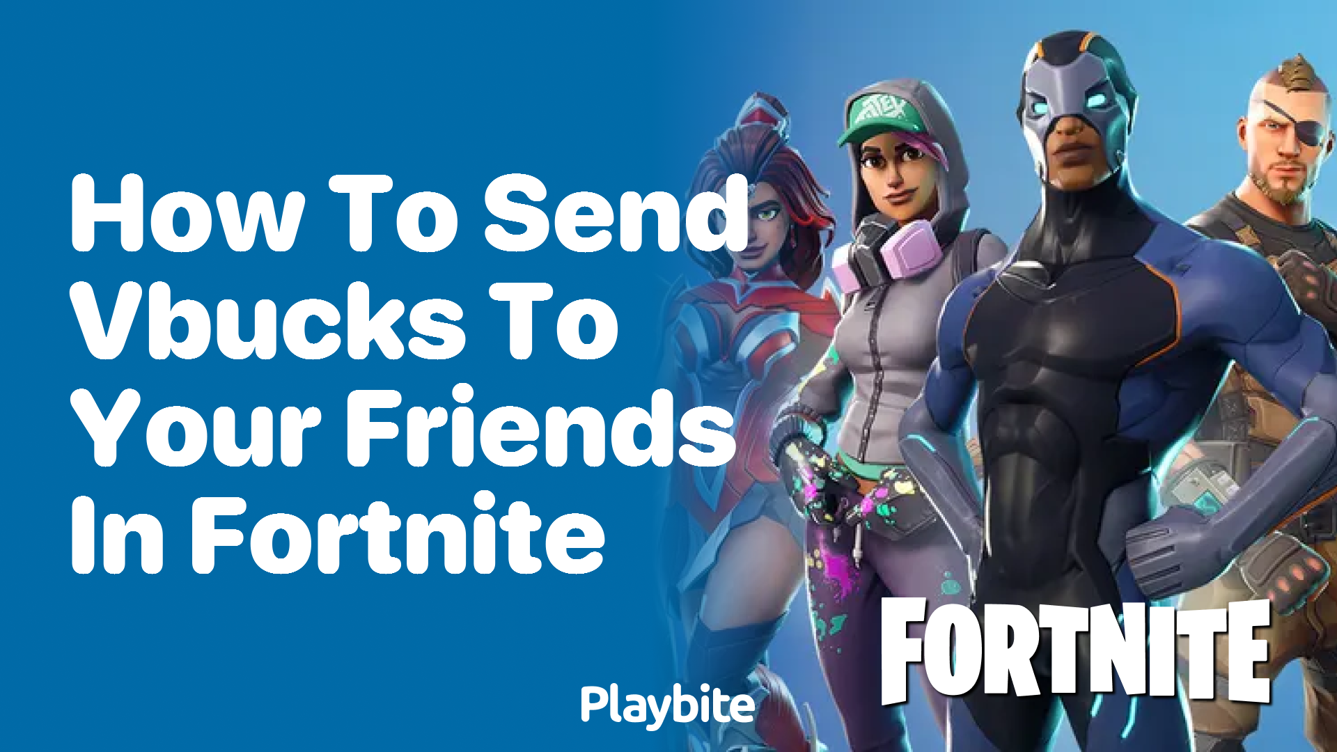 How to Send V-Bucks to Your Friends in Fortnite