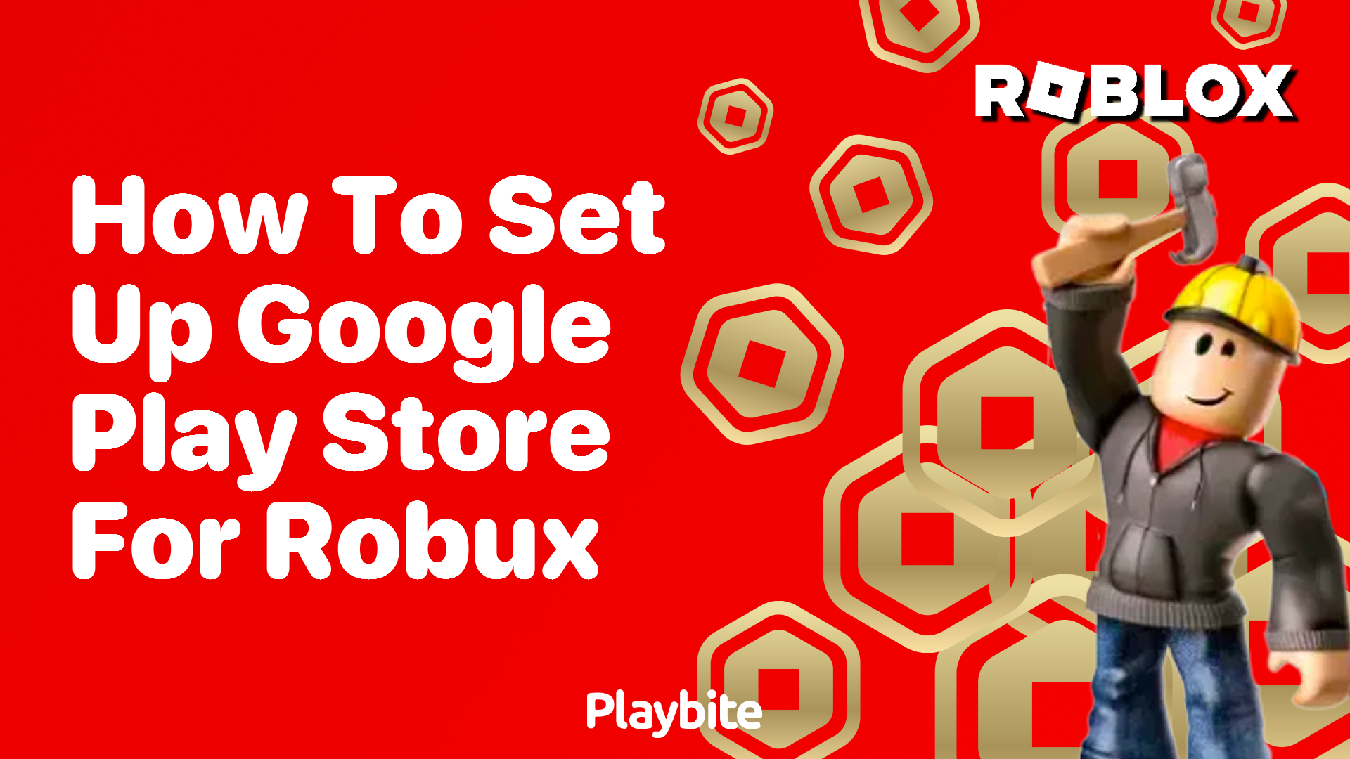 How to Set Up Google Play Store for Robux