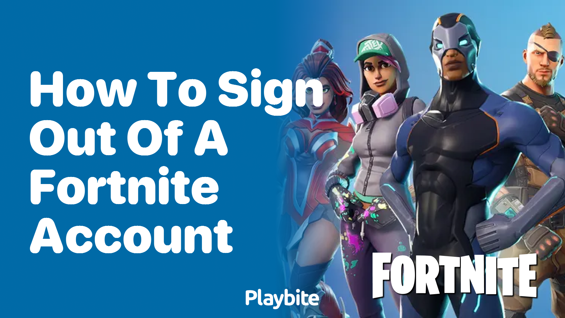 How to Sign Out of a Fortnite Account: A Step-by-Step Guide