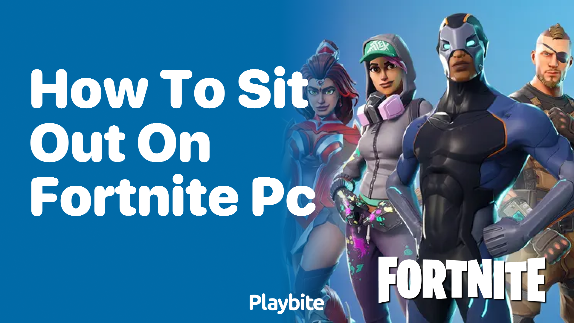 How to Sit Out on Fortnite for PC Players