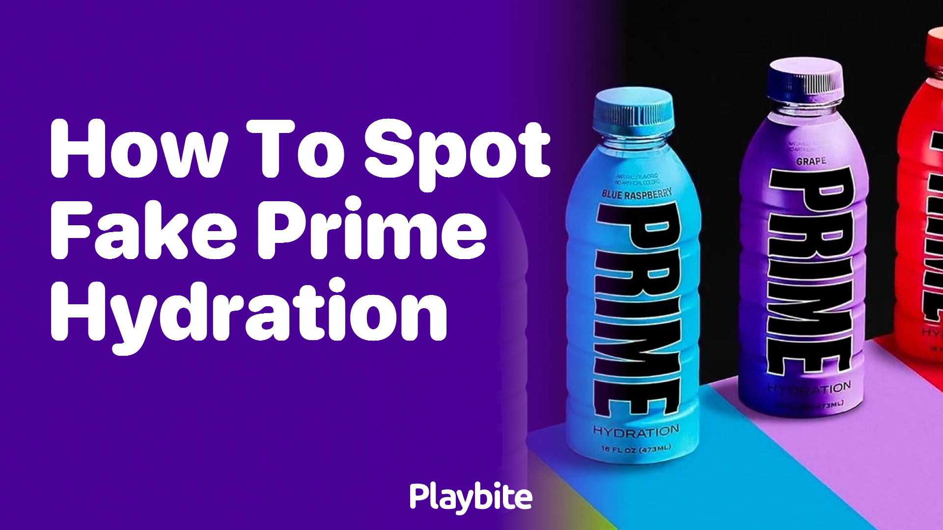 How to Spot Fake PRIME Hydration