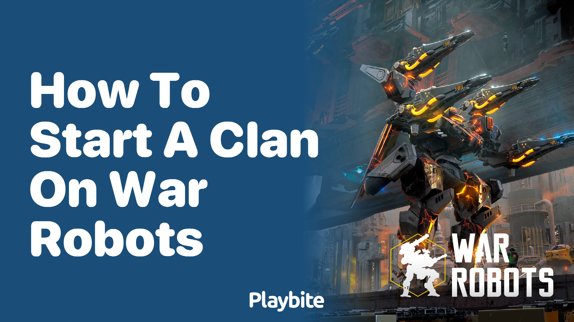 How to Start a Clan on War Robots: A Step-by-Step Guide