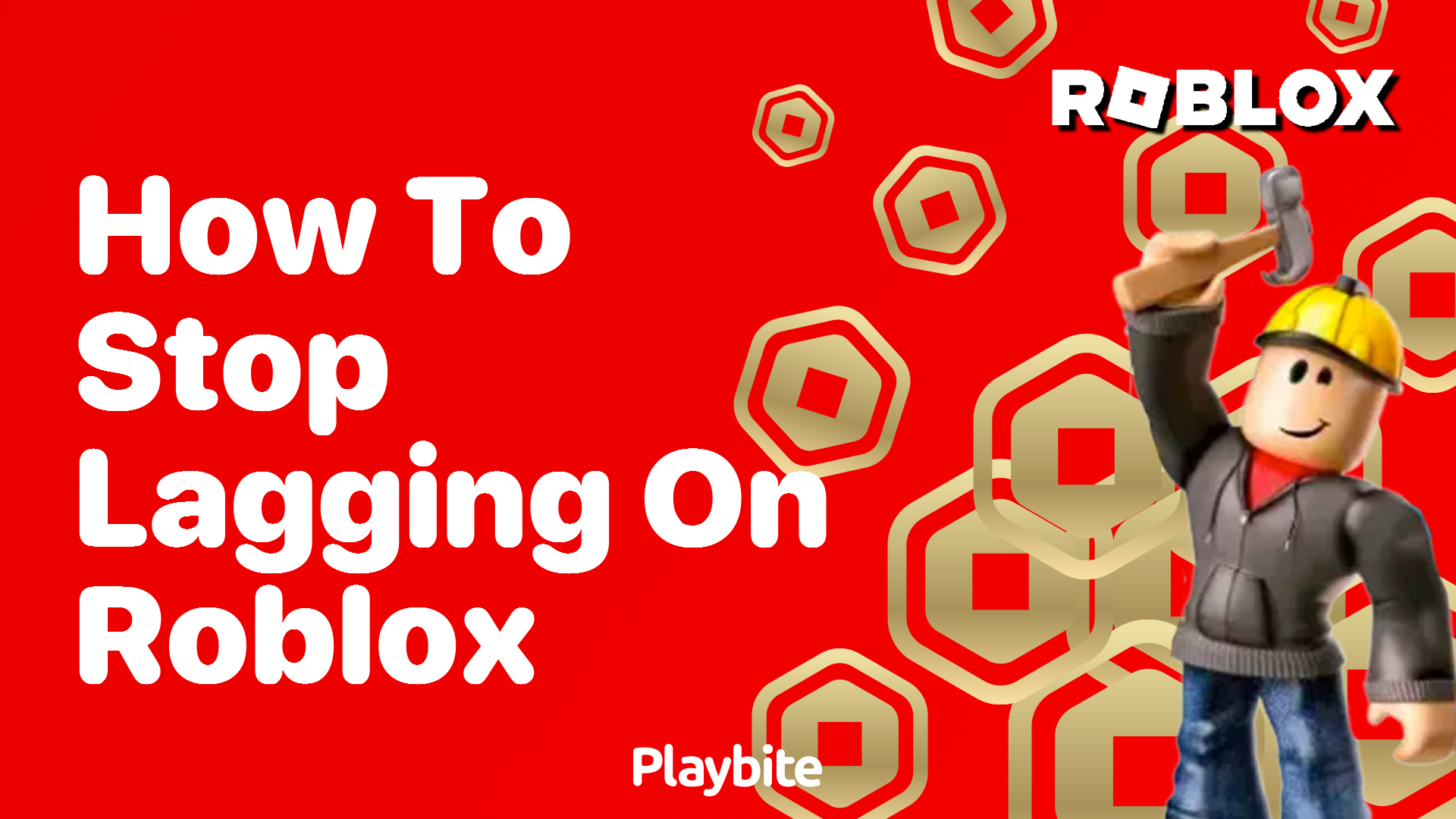 How to Stop Lagging on Roblox: Tips for Smooth Gameplay - Playbite
