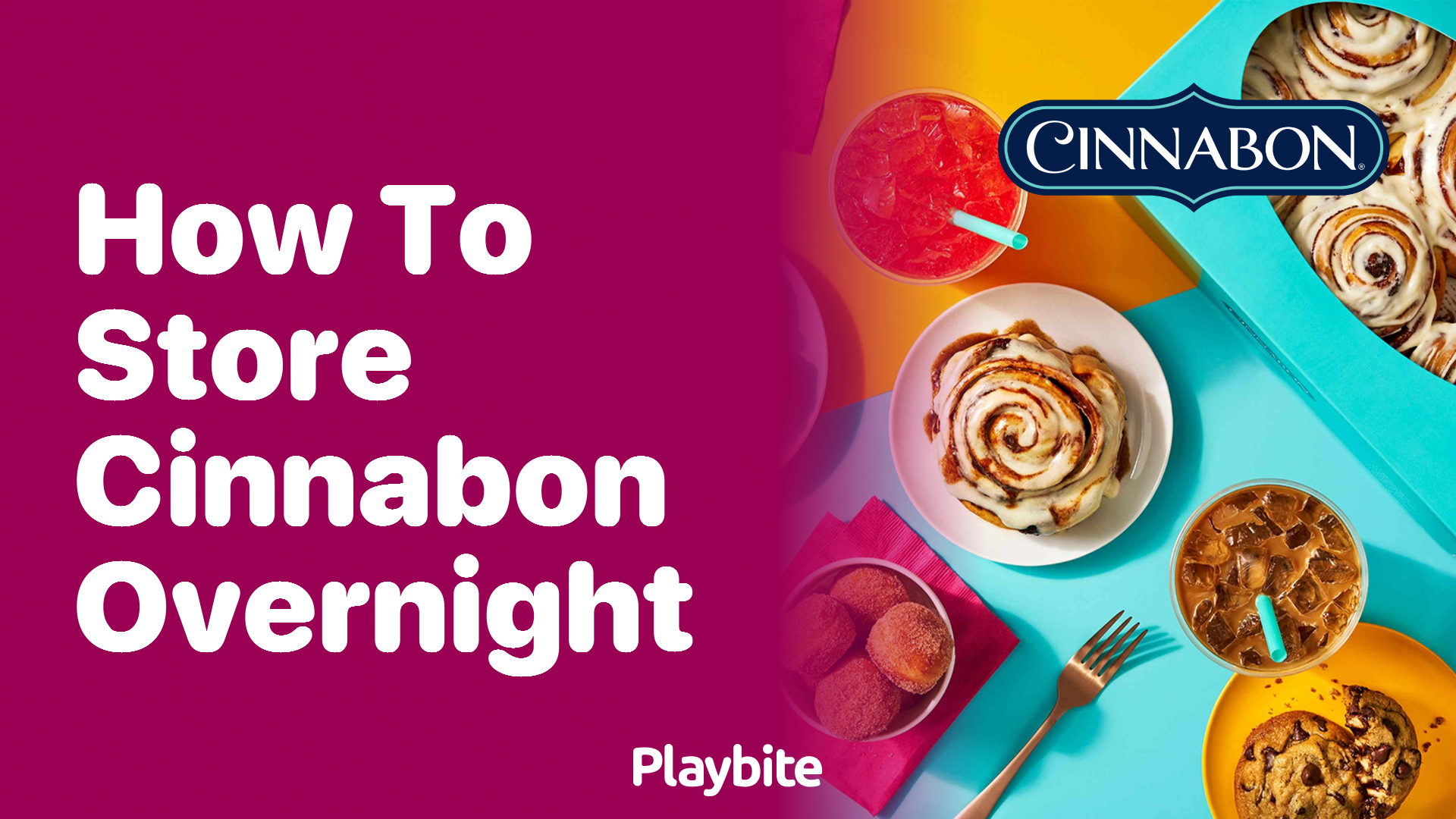 How to Store Cinnabon Overnight: Keep Your Treats Tasty