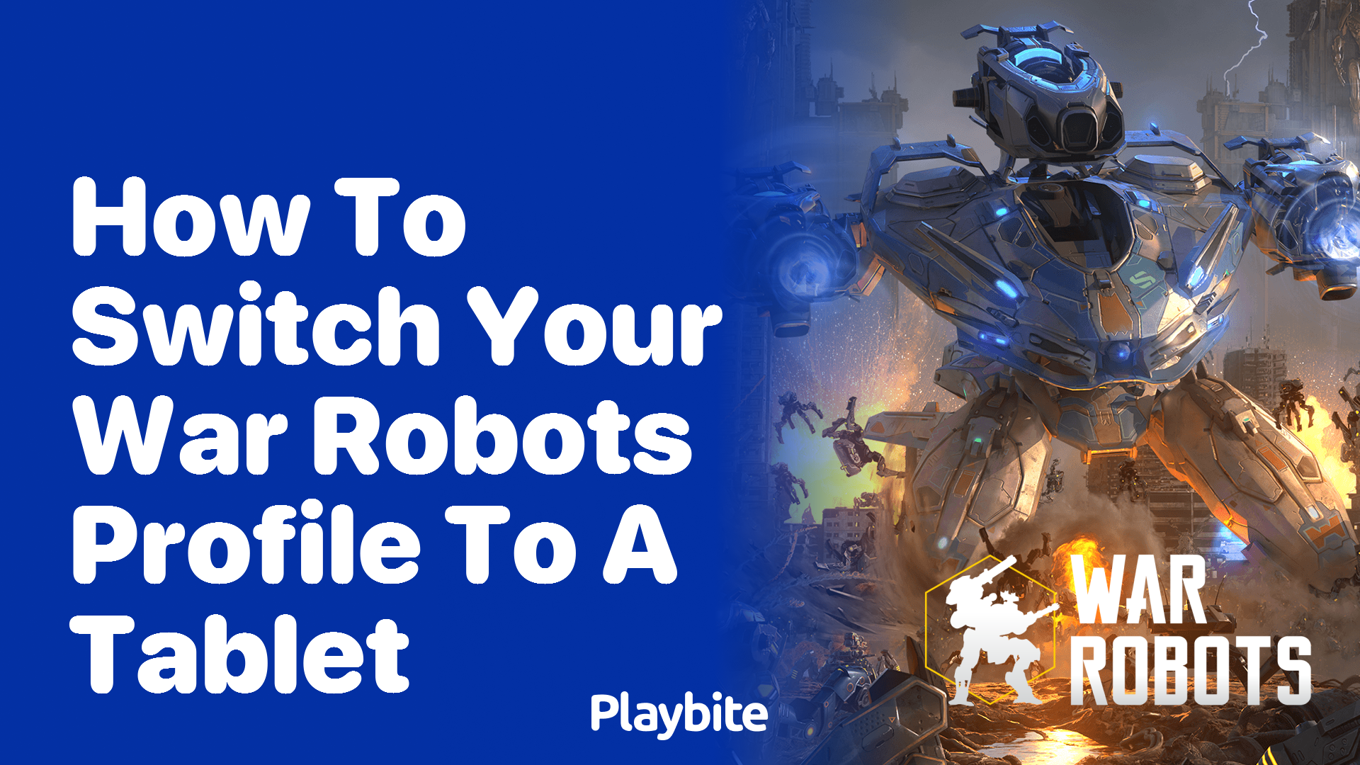 How to Switch Your War Robots Profile to a Tablet