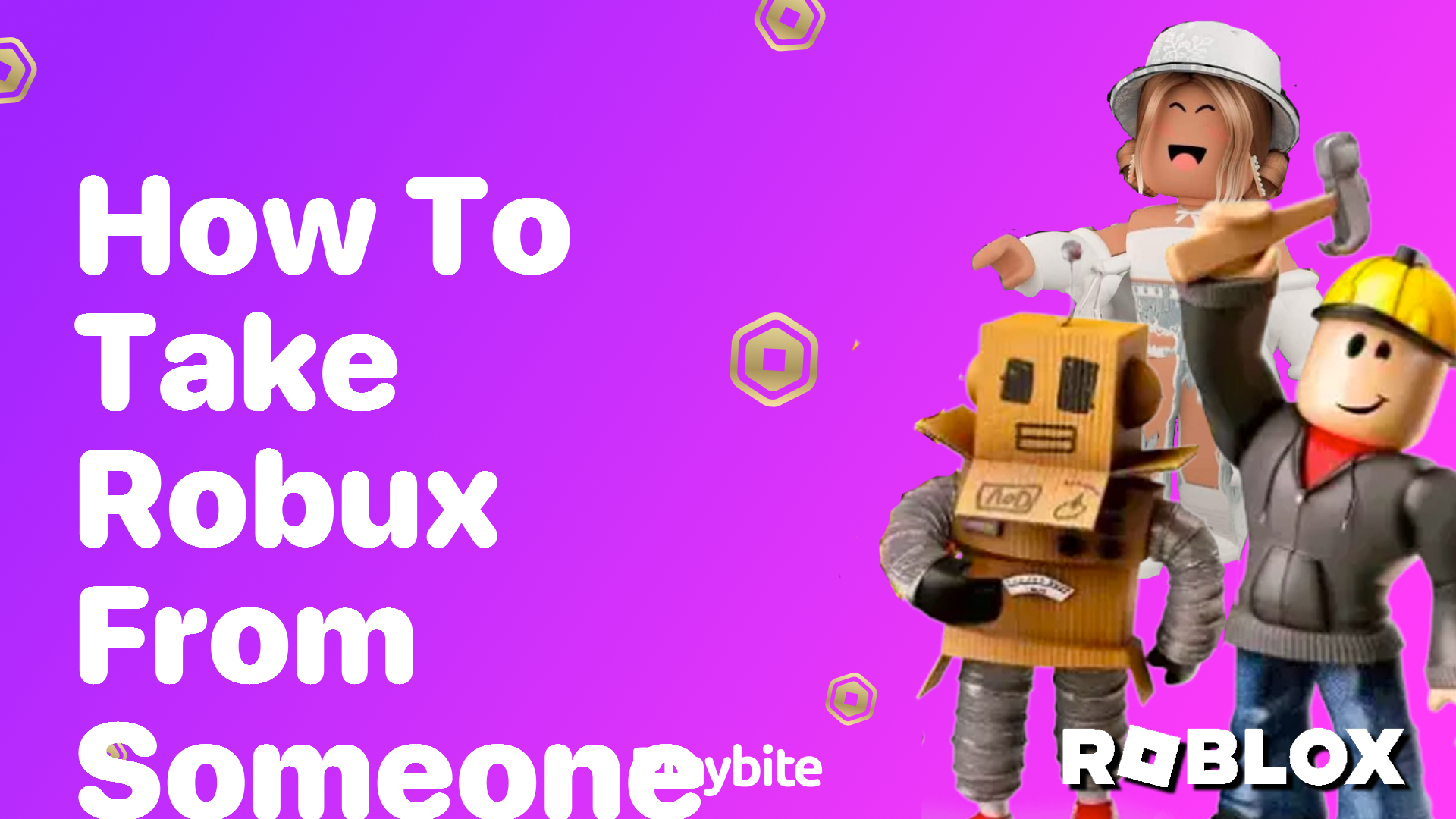 How Can You Take Robux from Someone? Unveiling the Facts