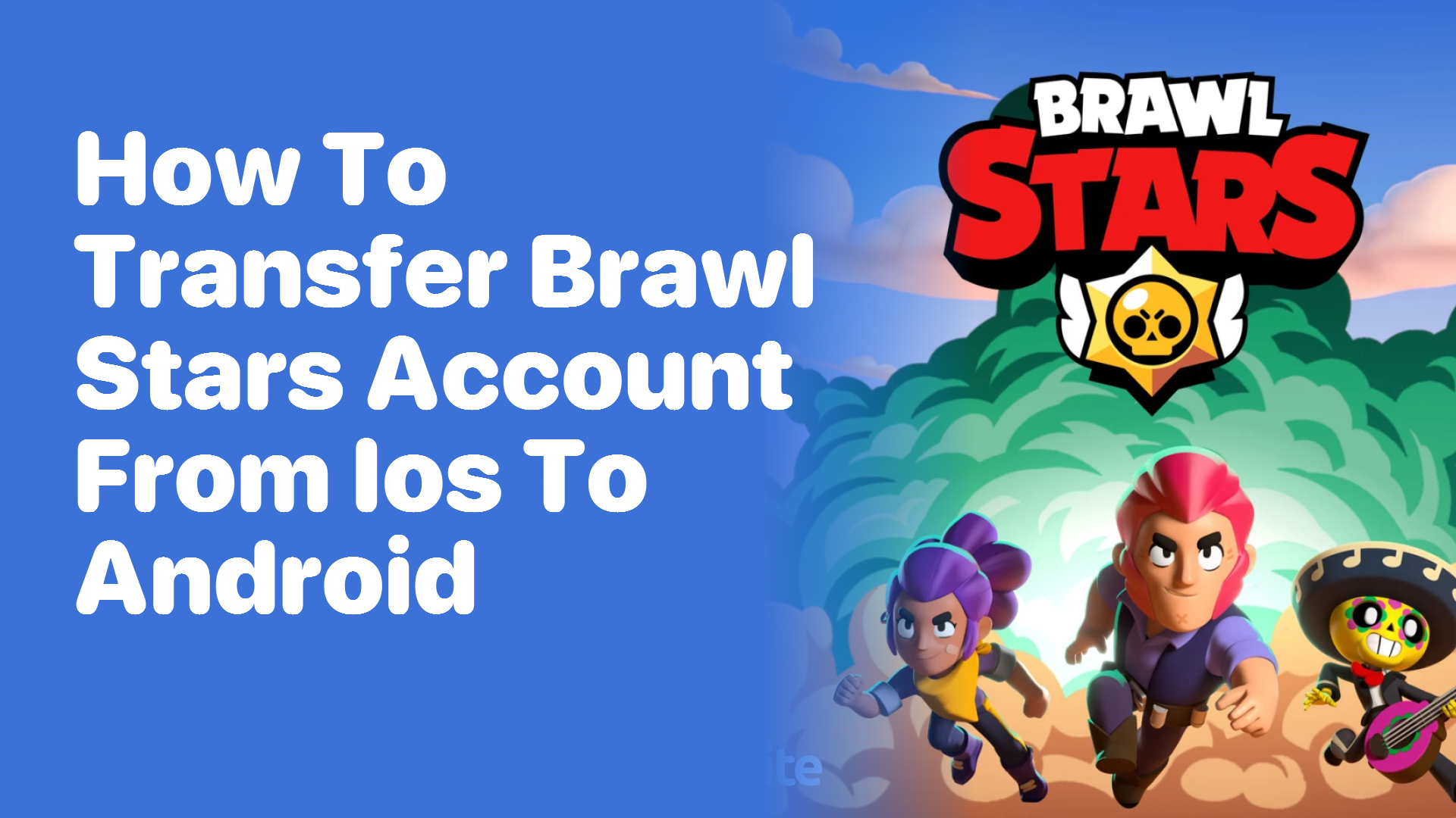 How to Transfer Your Brawl Stars Account from iOS to Android