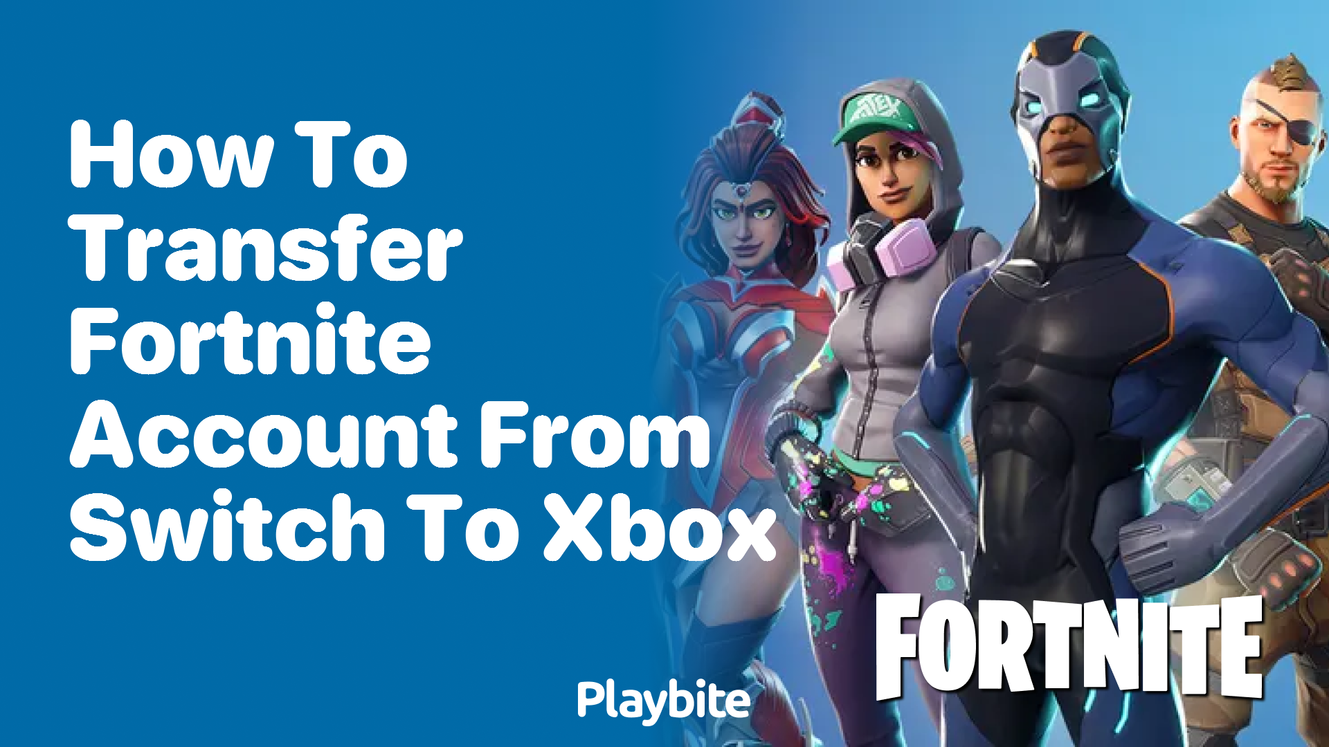 How to Transfer Your Fortnite Account from Switch to Xbox