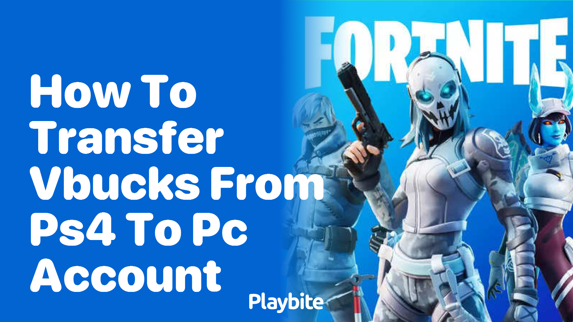 How to Transfer V-Bucks From PS4 to PC Account