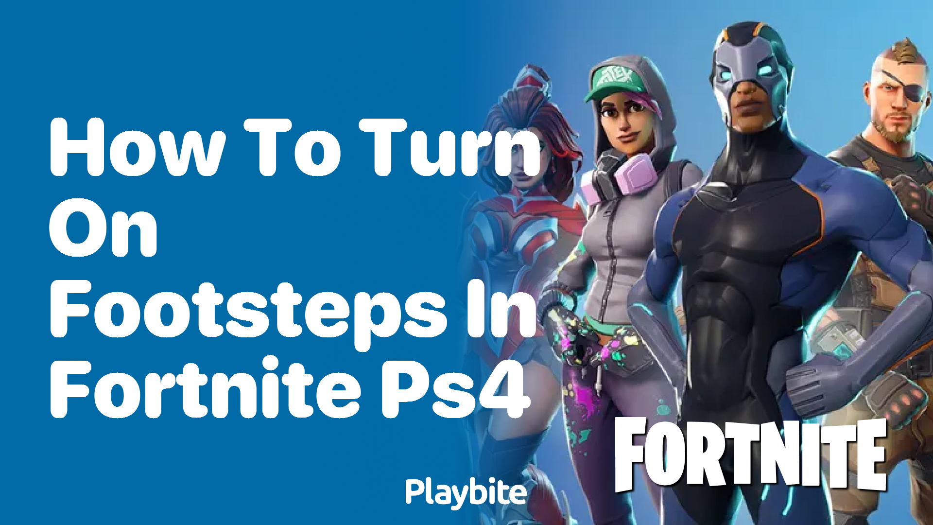 How to Turn On Footsteps in Fortnite on PS4