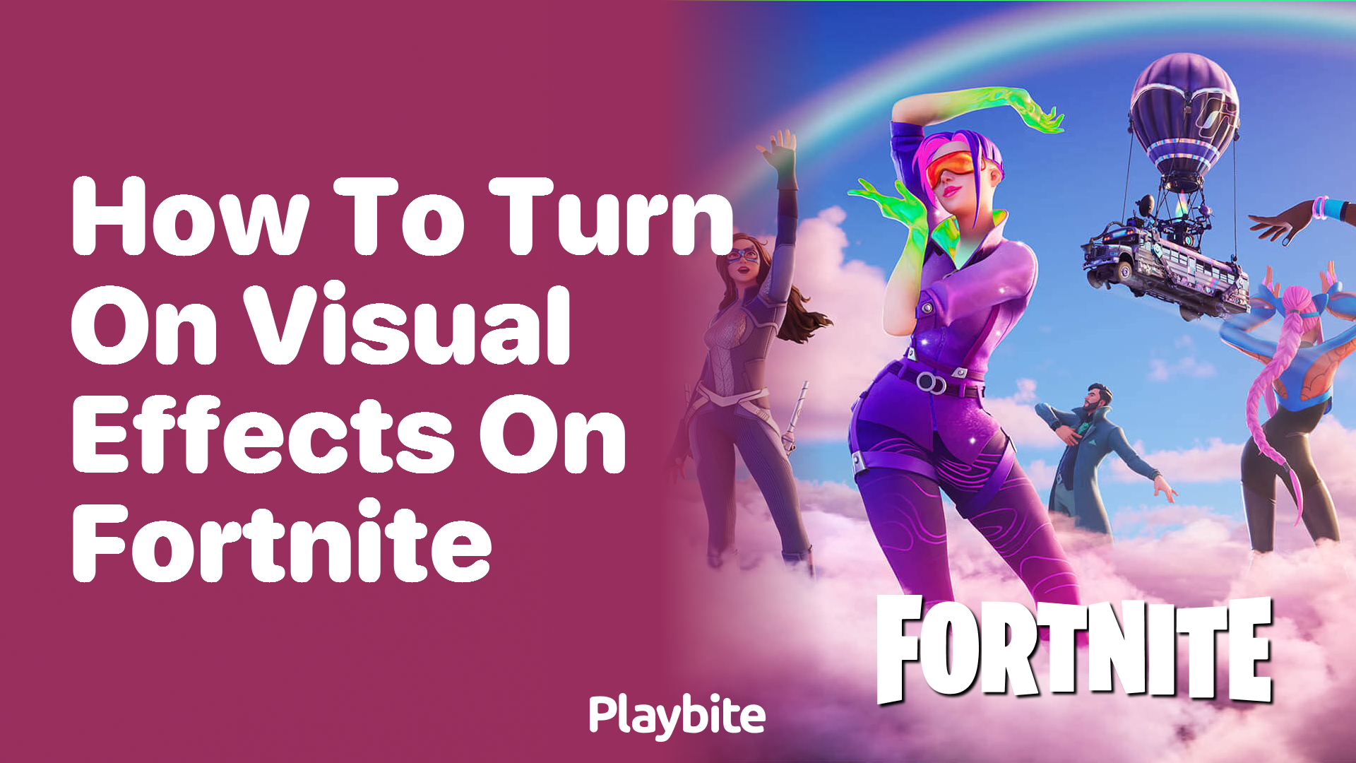 How to Turn On Visual Effects on Fortnite