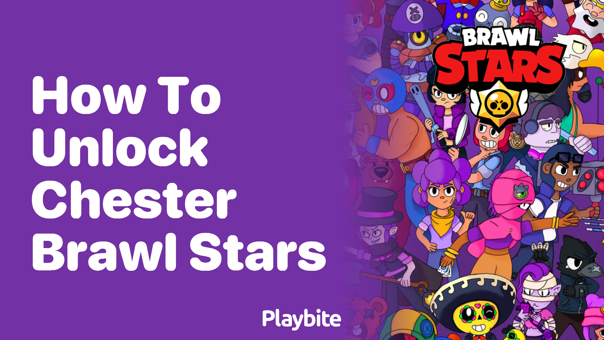 How to Unlock Chester in Brawl Stars - Playbite