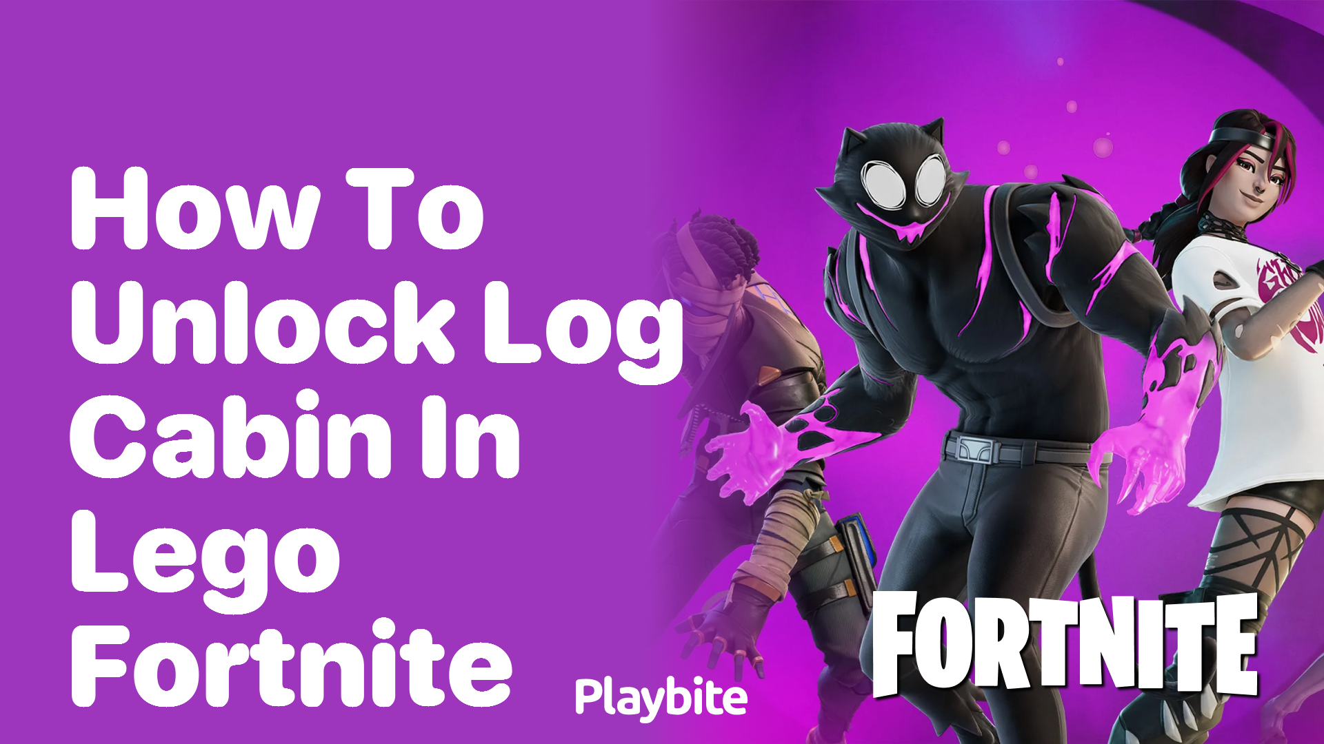 How to Unlock the Log Cabin in LEGO Fortnite