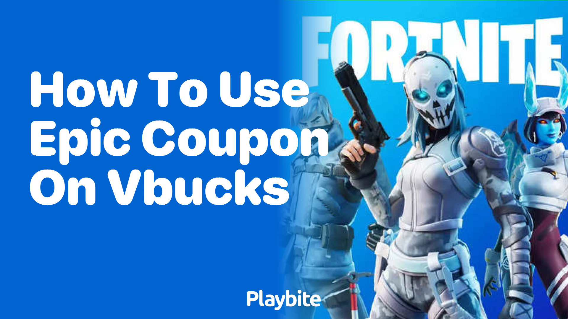 How to Use Your Epic Coupon on V-Bucks