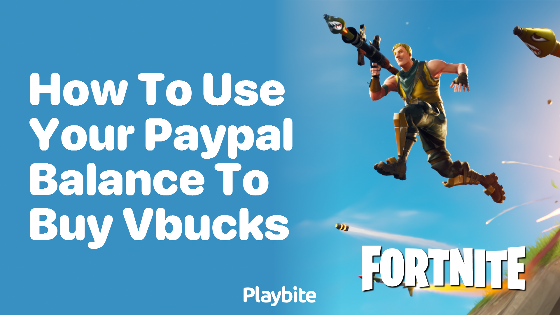 How to Use Your PayPal Balance to Buy V-Bucks