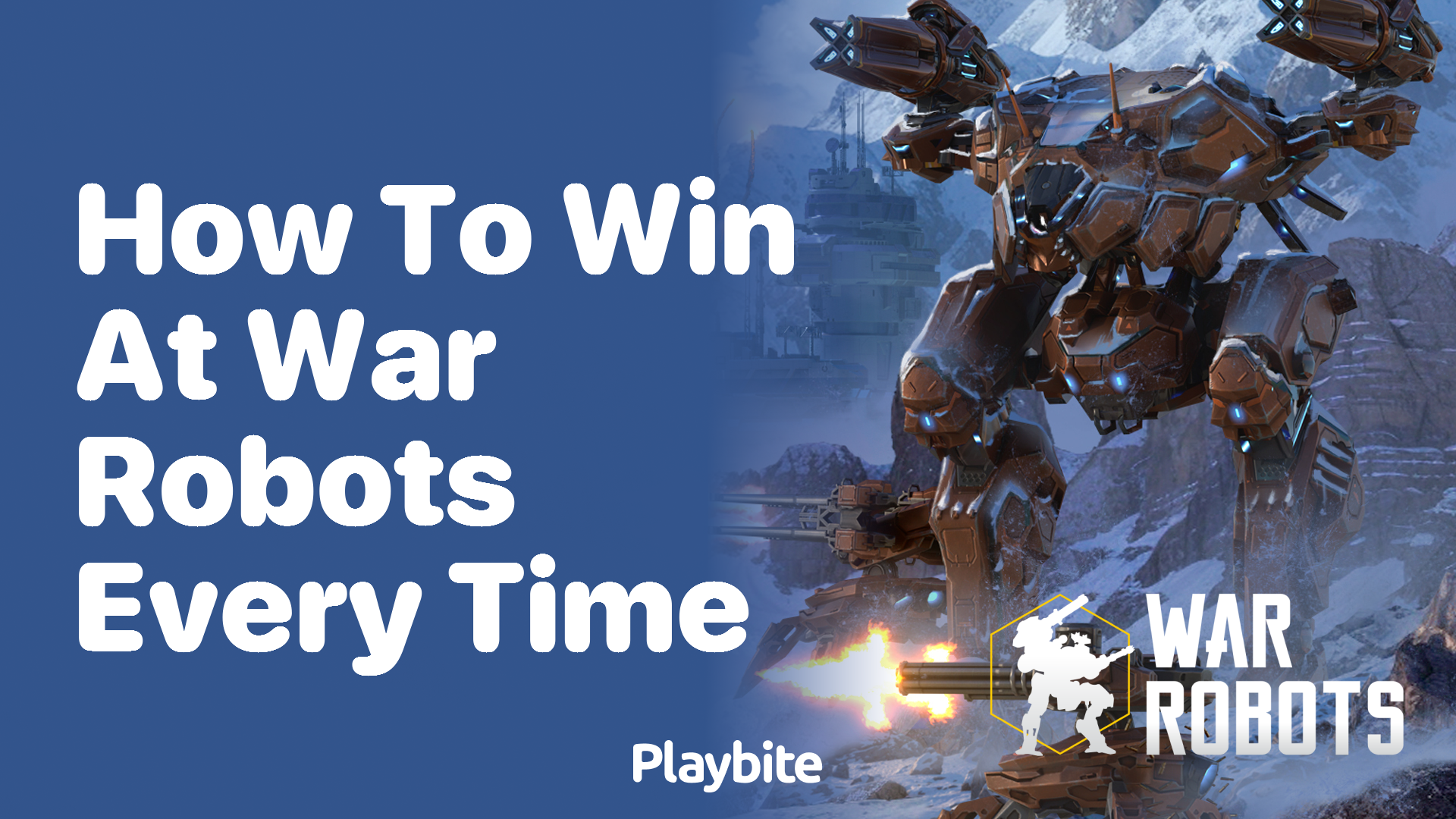 How to Win at War Robots Every Time: Tips and Tricks