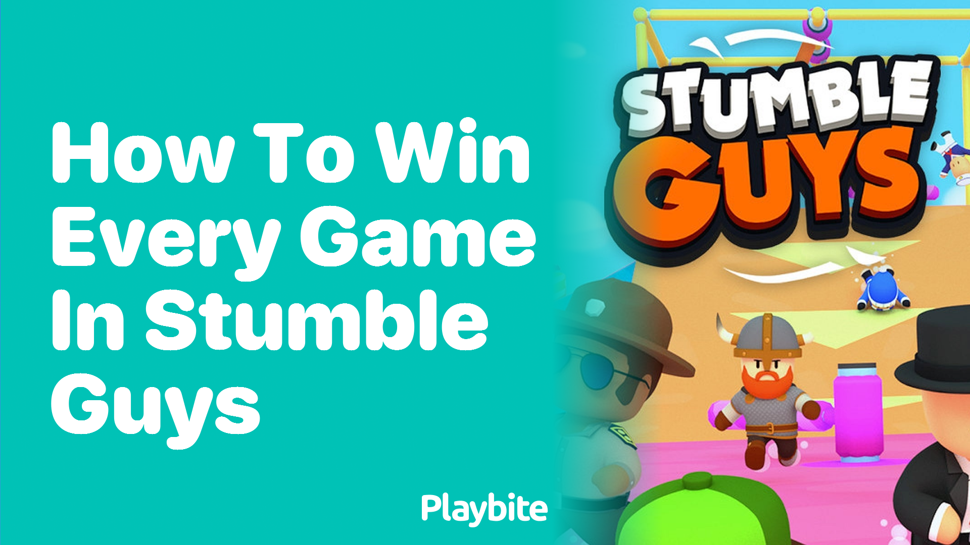 How to Win Every Game in Stumble Guys