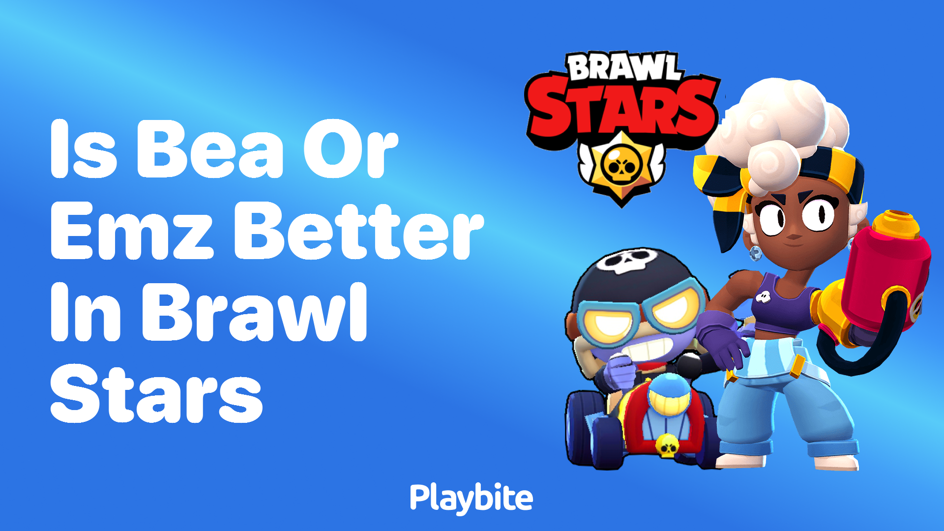 Is Bea or Emz Better in Brawl Stars? Let’s Compare!