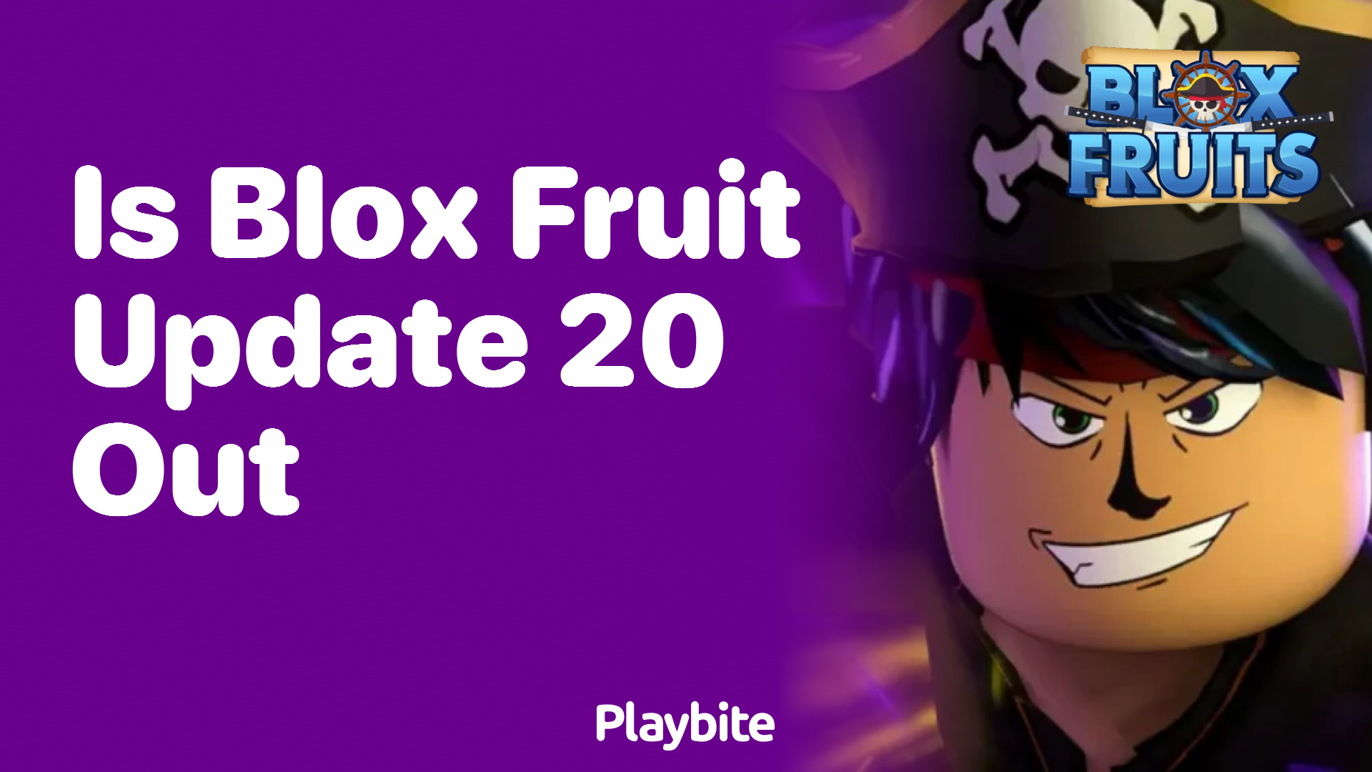 Is Blox Fruit Update 20 Out? Find Out Here!