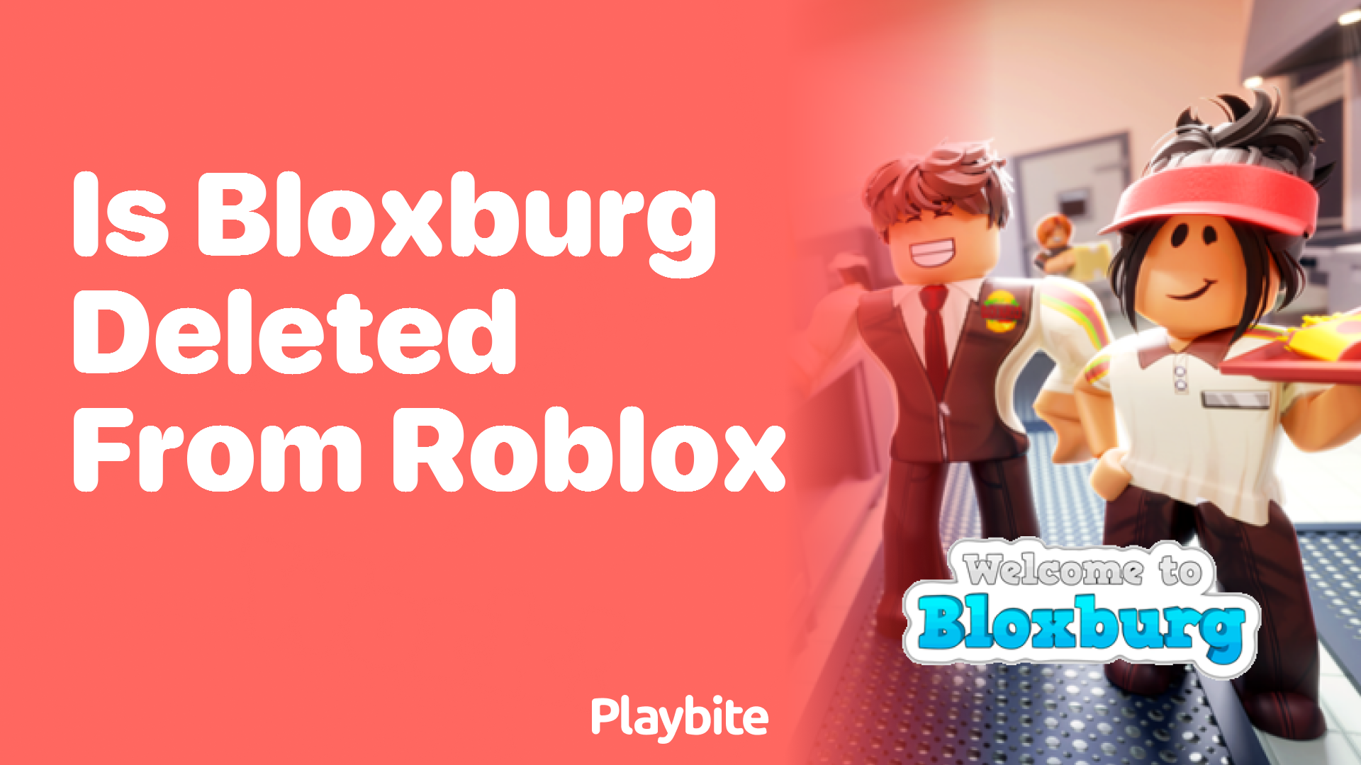 Is Bloxburg Deleted From Roblox? Let’s Find Out!