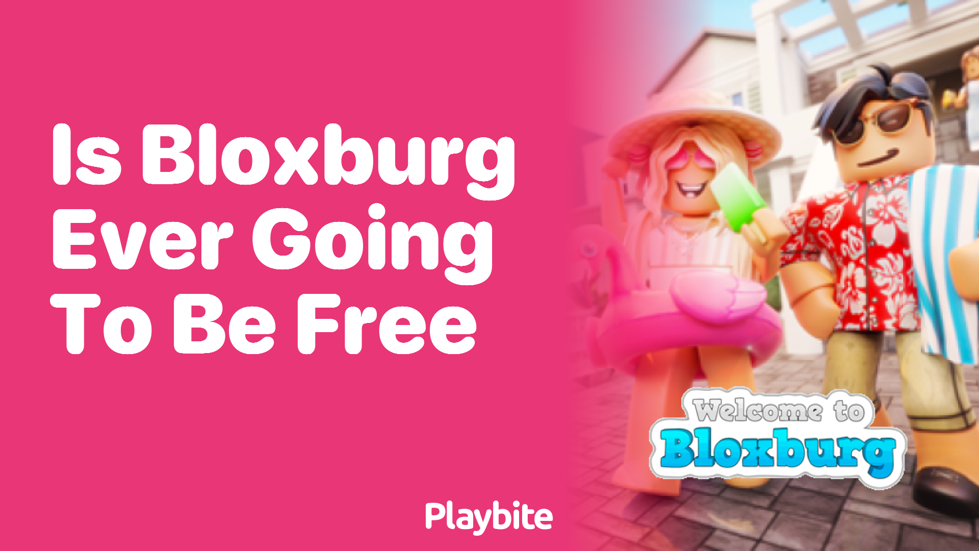 Is Bloxburg Ever Going to Be Free?