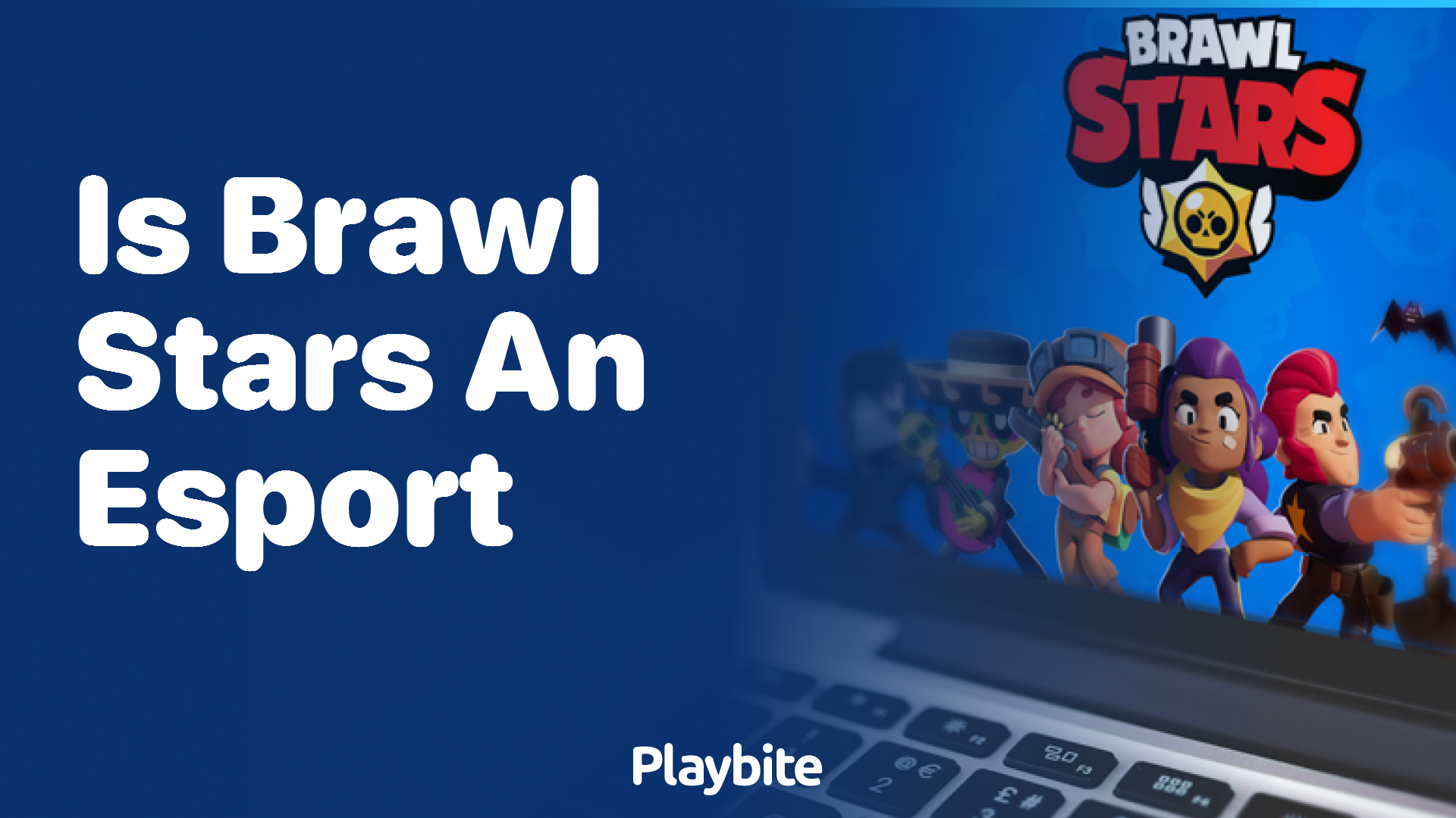 Is Brawl Stars Considered an Esport? Let’s Dive In!