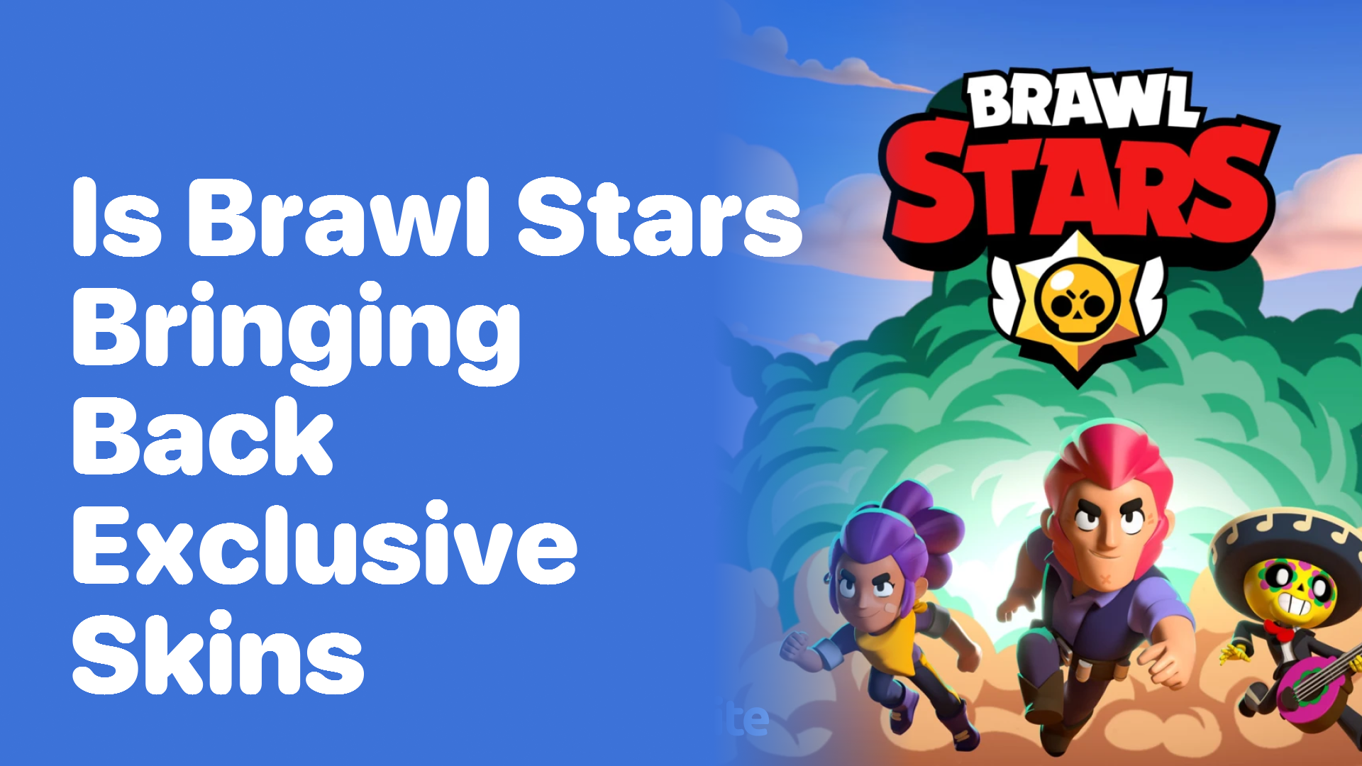 Is Brawl Stars Bringing Back Exclusive Skins?