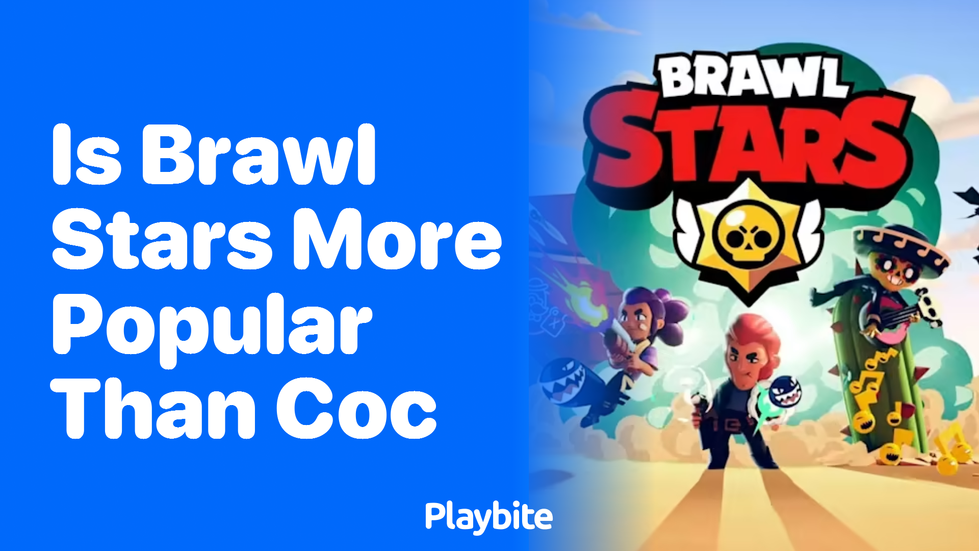 Is Brawl Stars More Popular Than Clash of Clans?
