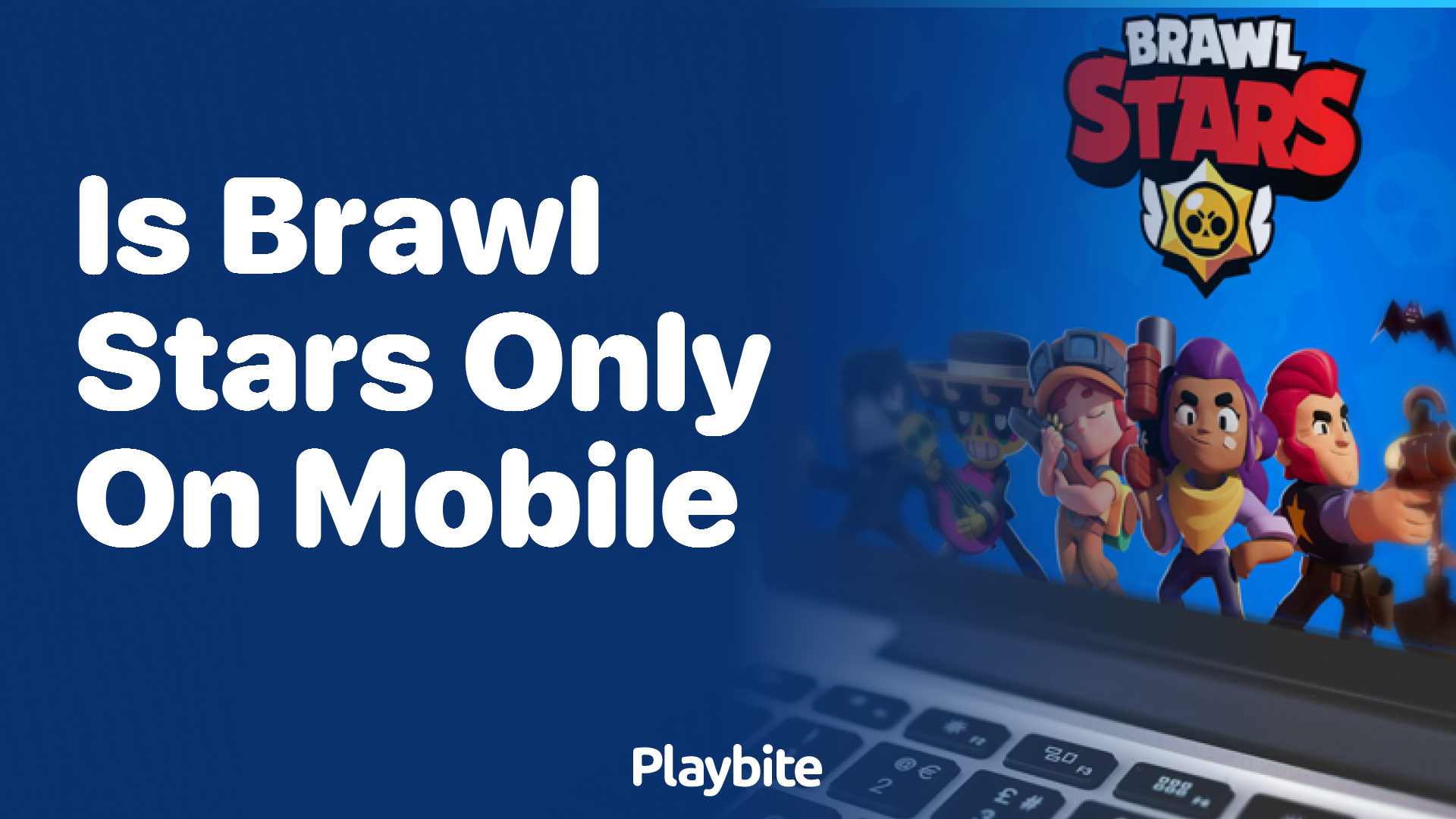 Is Brawl Stars Only on Mobile? A Quick Look into the Popular Game’s Availability