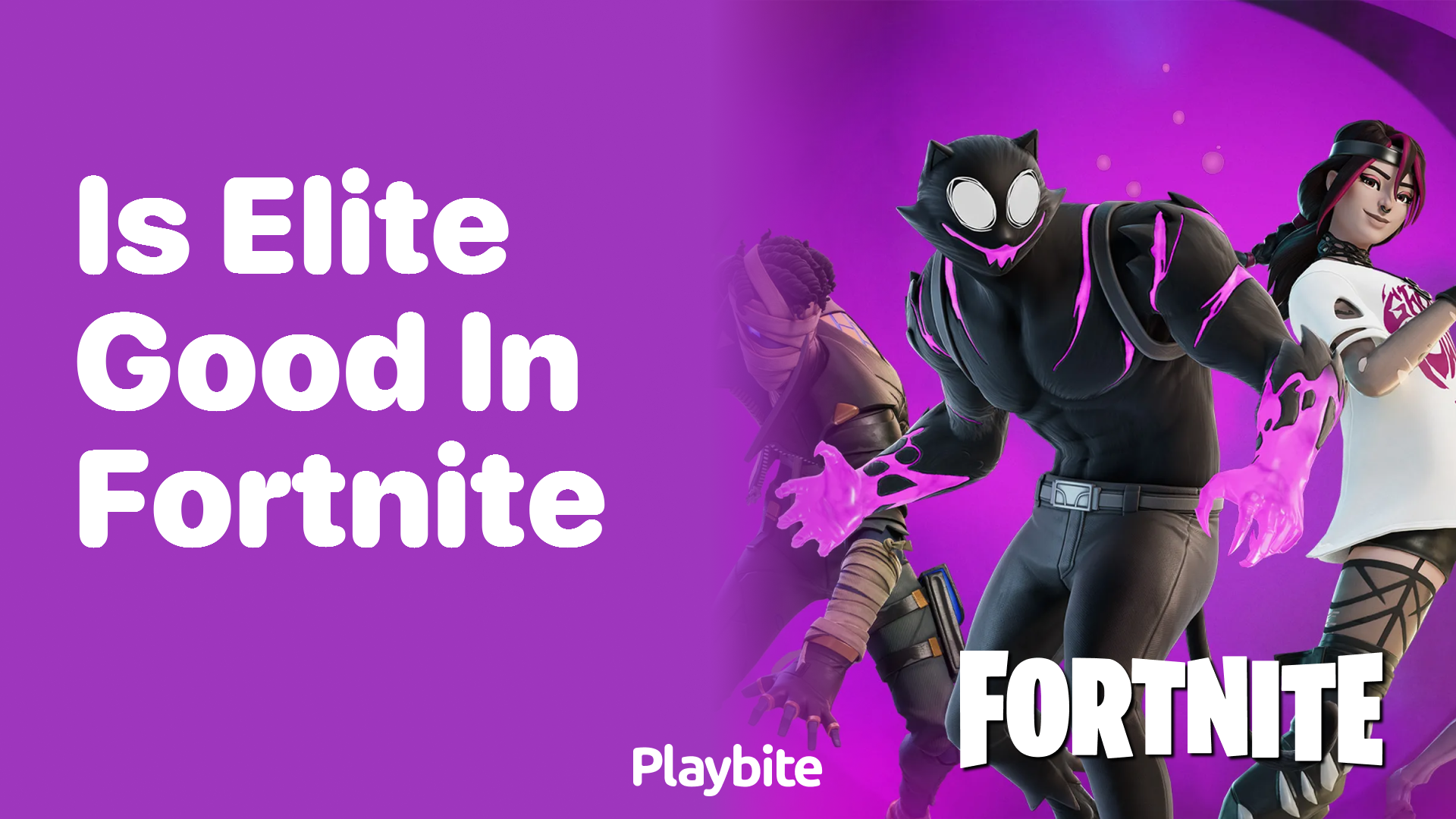 Is Elite Good in Fortnite? Let’s Find Out!