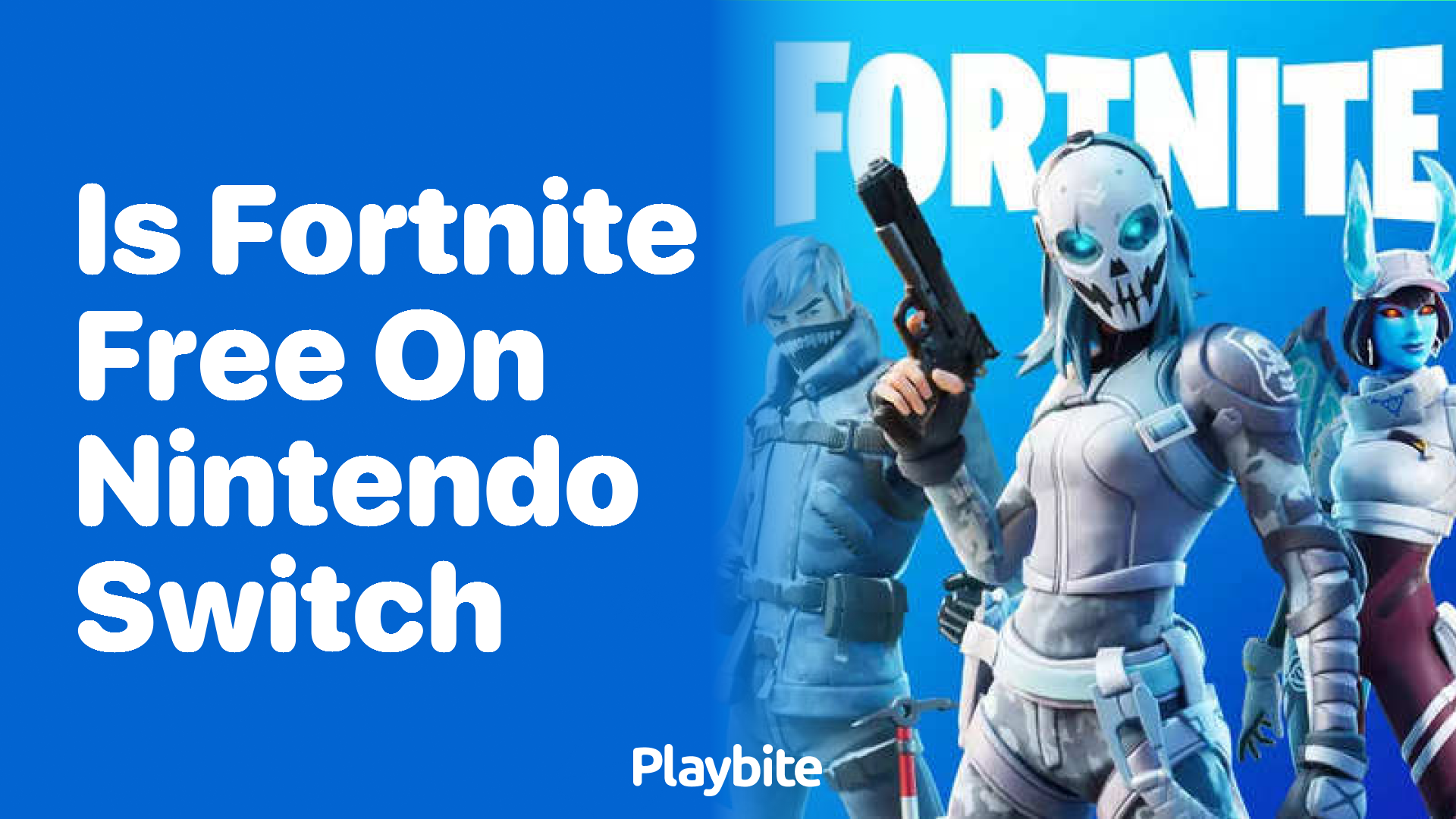 Is Fortnite Free on Nintendo Switch?