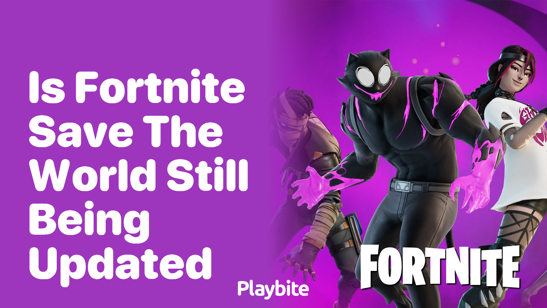 Is Fortnite Save the World Still Being Updated?