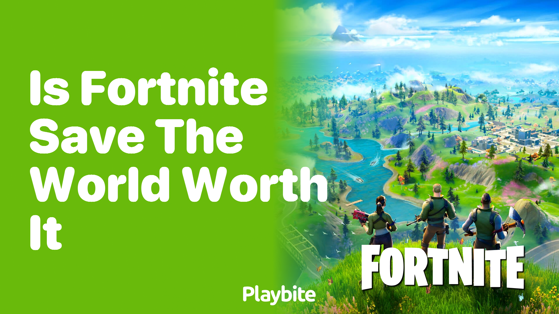 Is Fortnite Save the World Worth It?