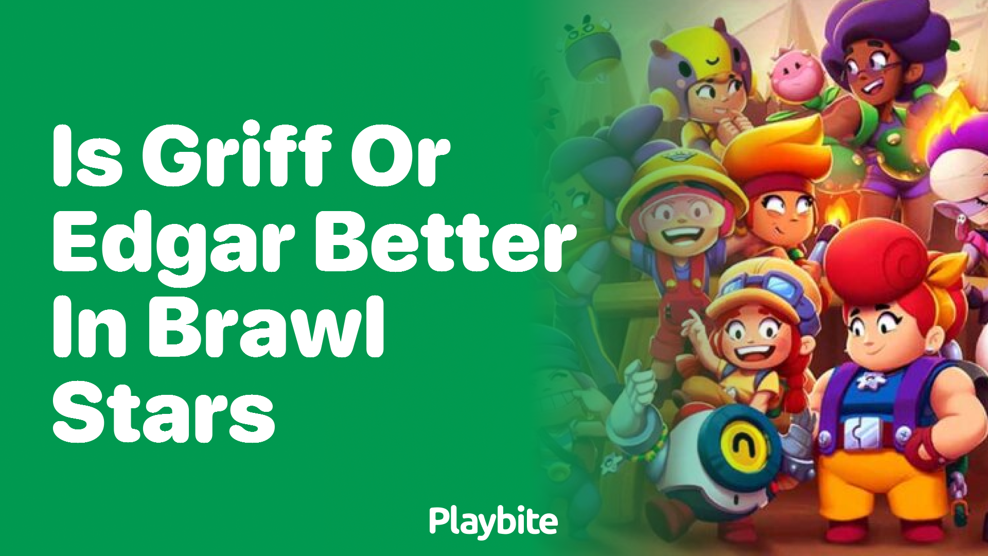 Is Griff or Edgar Better in Brawl Stars?