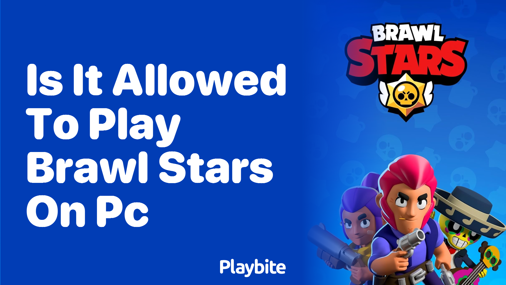 Is It Allowed to Play Brawl Stars on PC?