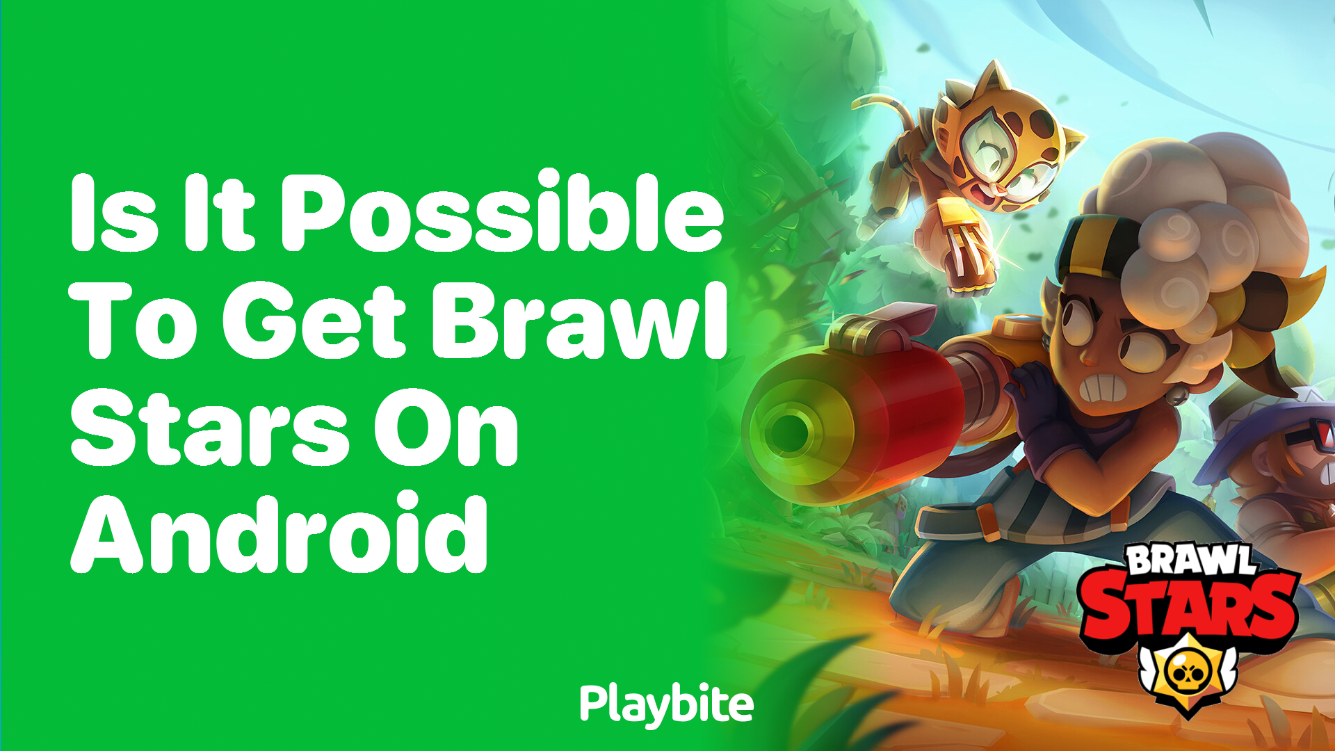 Is It Possible to Get Brawl Stars on Android?