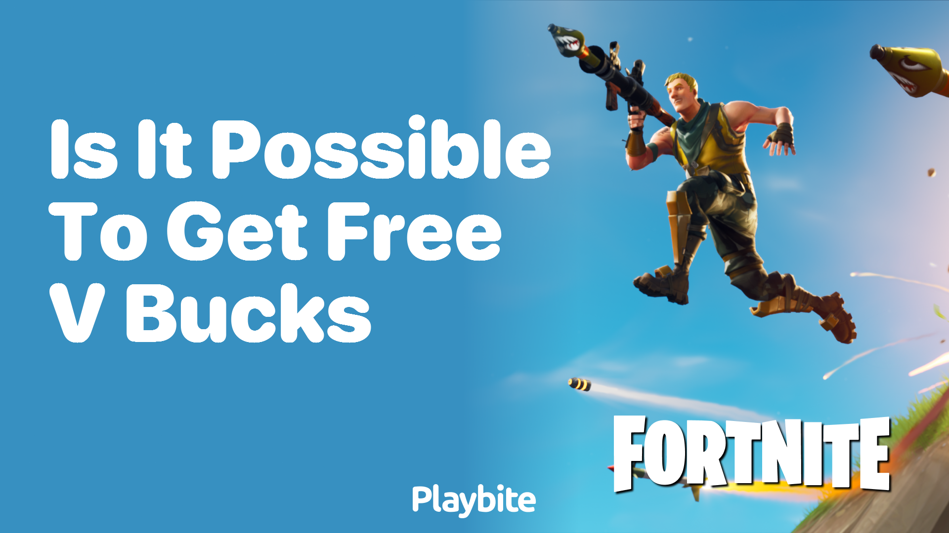 Is It Possible to Get Free V-Bucks in Fortnite?