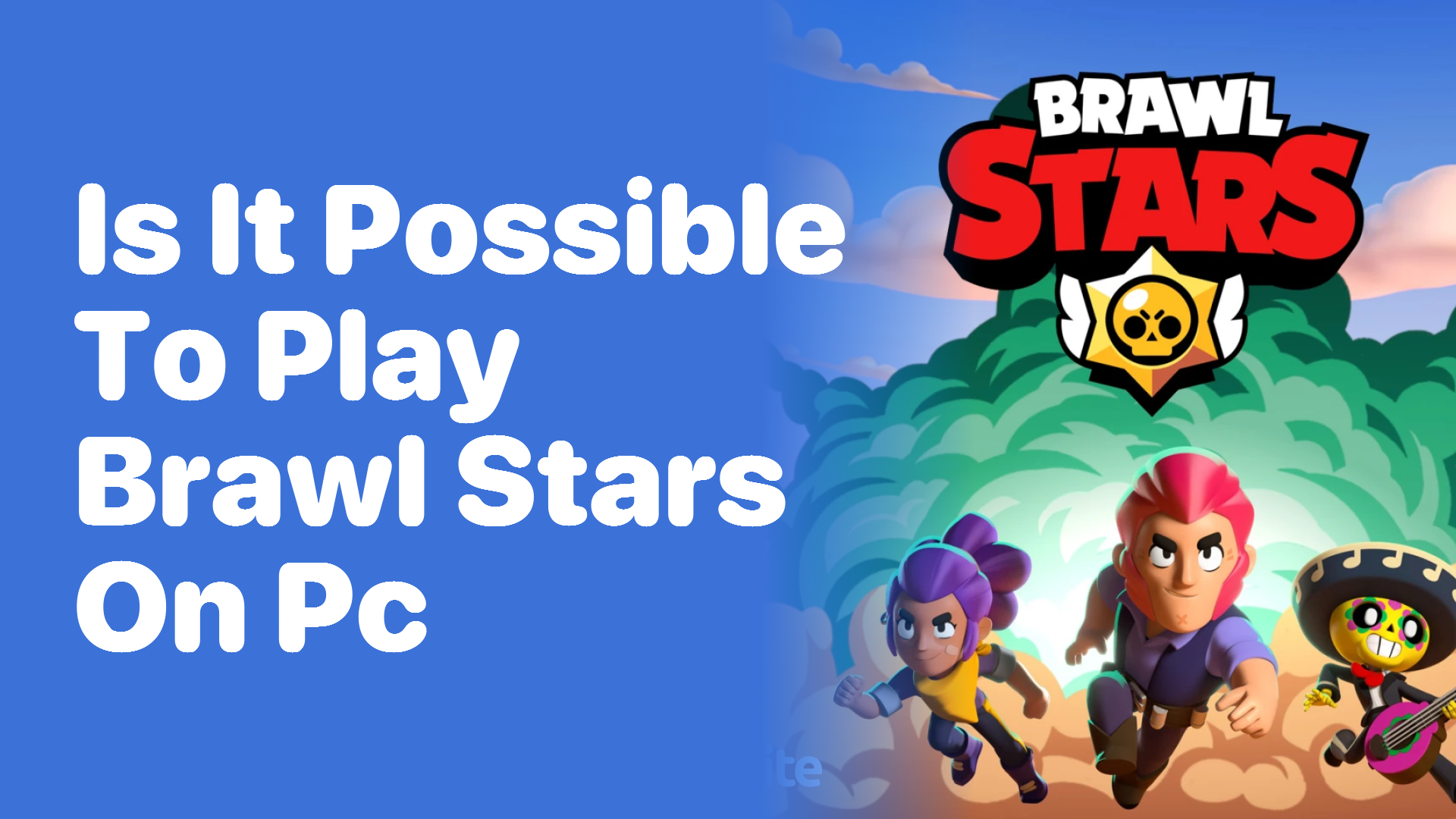 Is It Possible to Play Brawl Stars on PC?