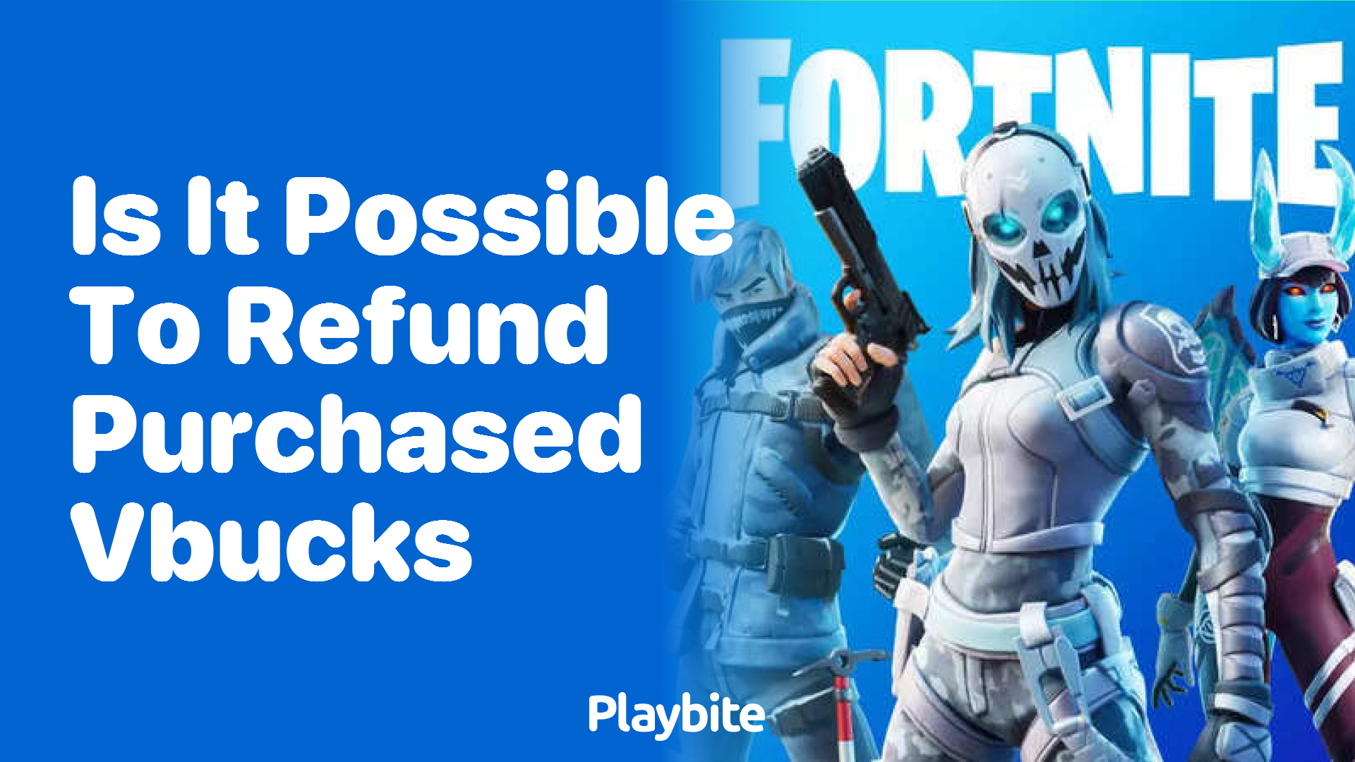 Is It Possible to Refund Purchased V-Bucks in Fortnite?