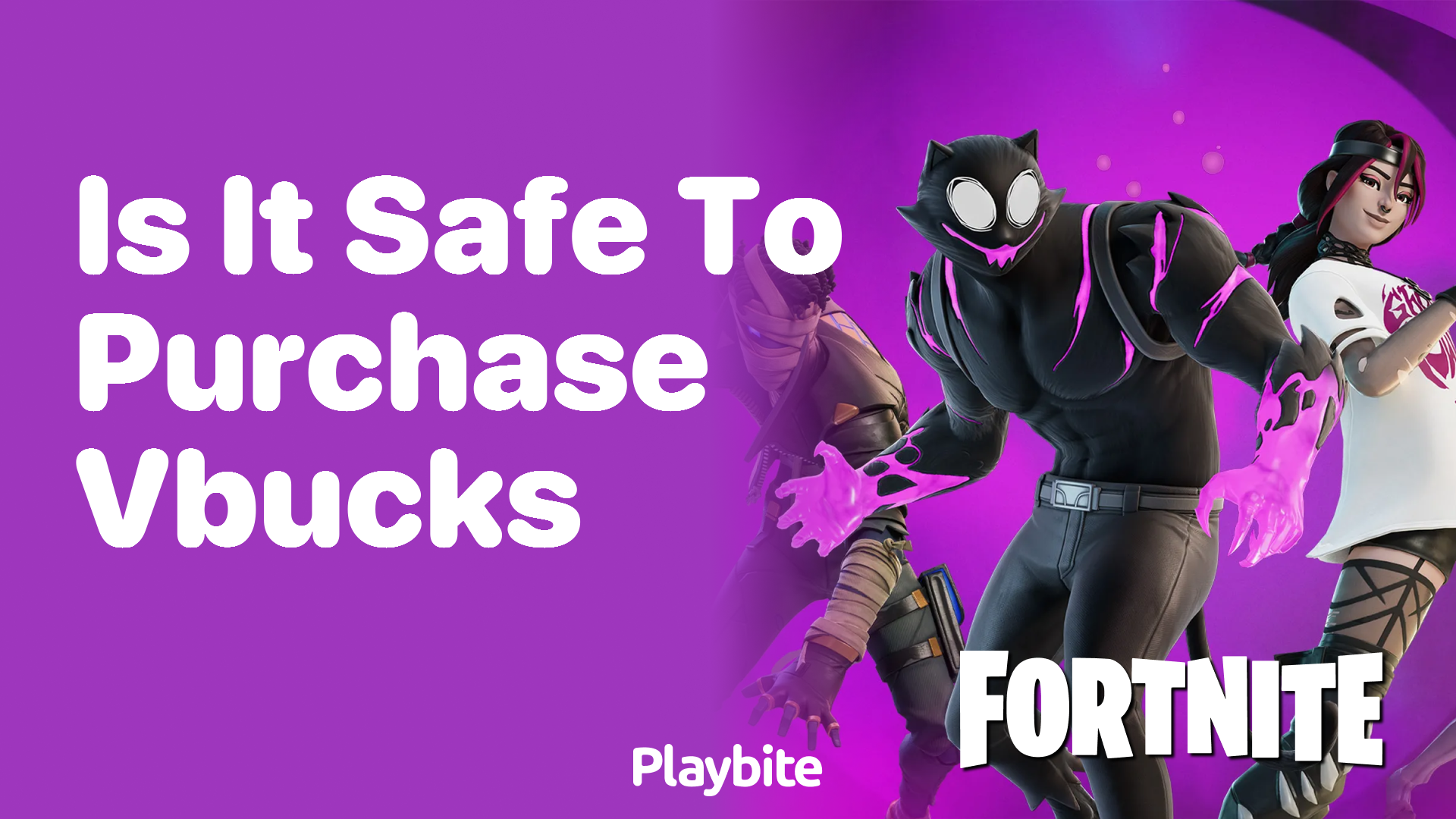 Is It Safe to Purchase V-Bucks in Fortnite?