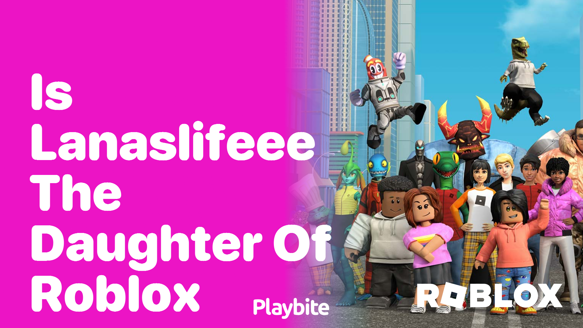 Is LanasLifeee the Daughter of Roblox?