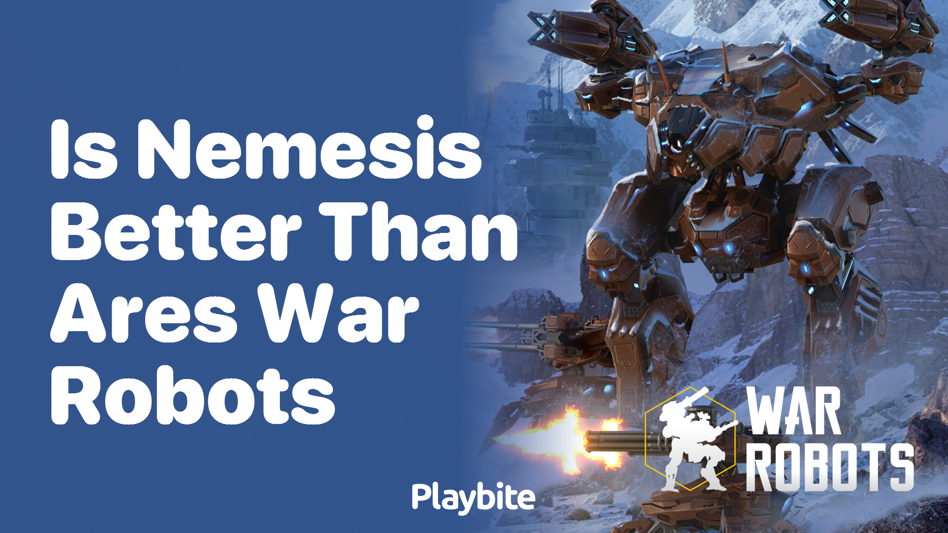 Is Nemesis Better Than Ares in War Robots?