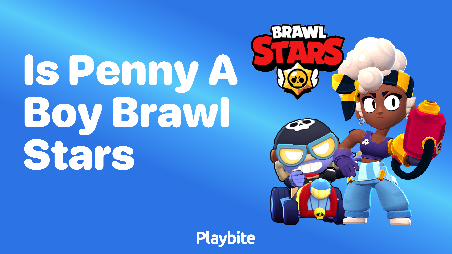 Is Penny a Boy in Brawl Stars? Let’s Find Out!