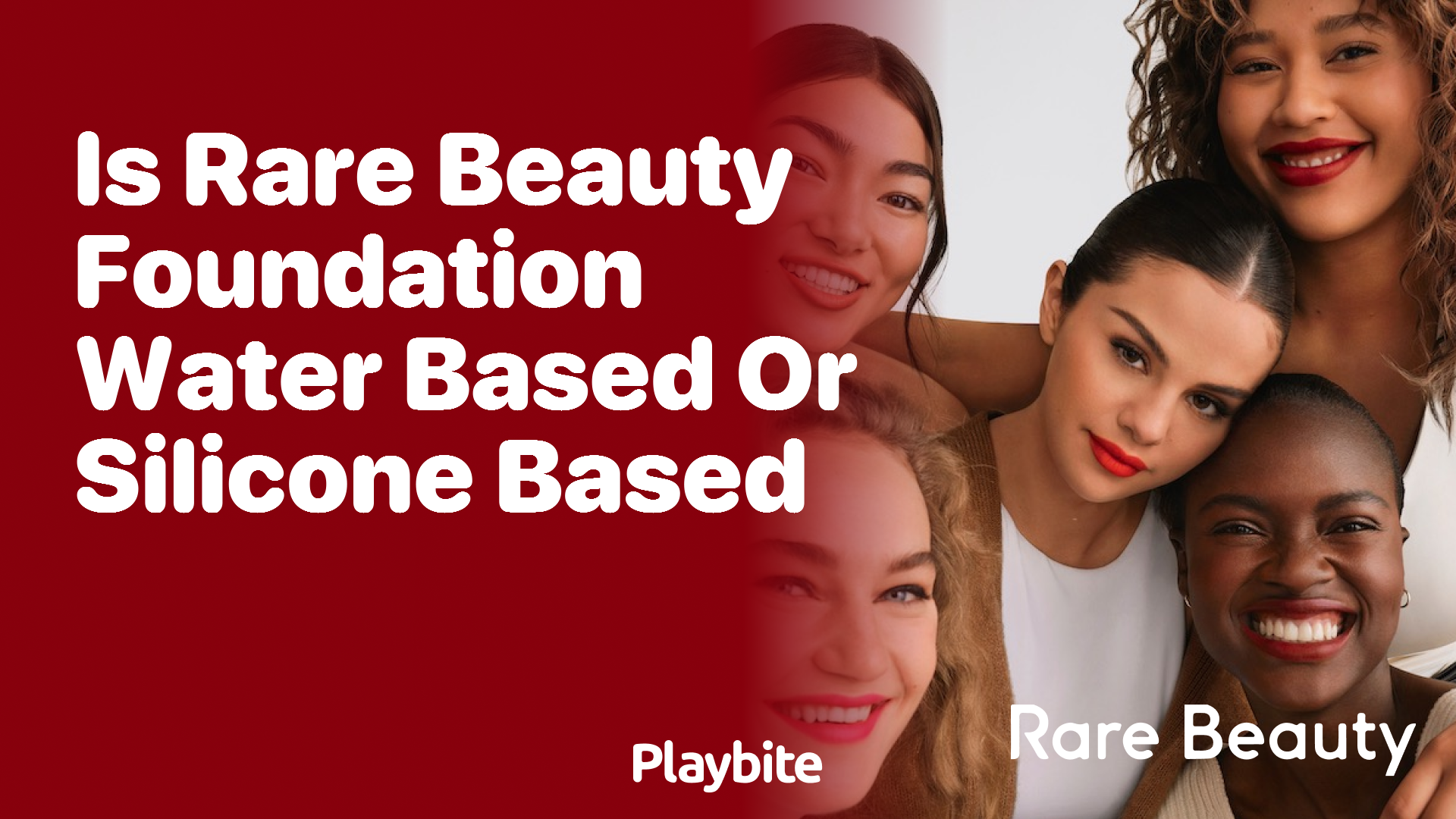 Is Rare Beauty Foundation Water-Based or Silicone-Based?